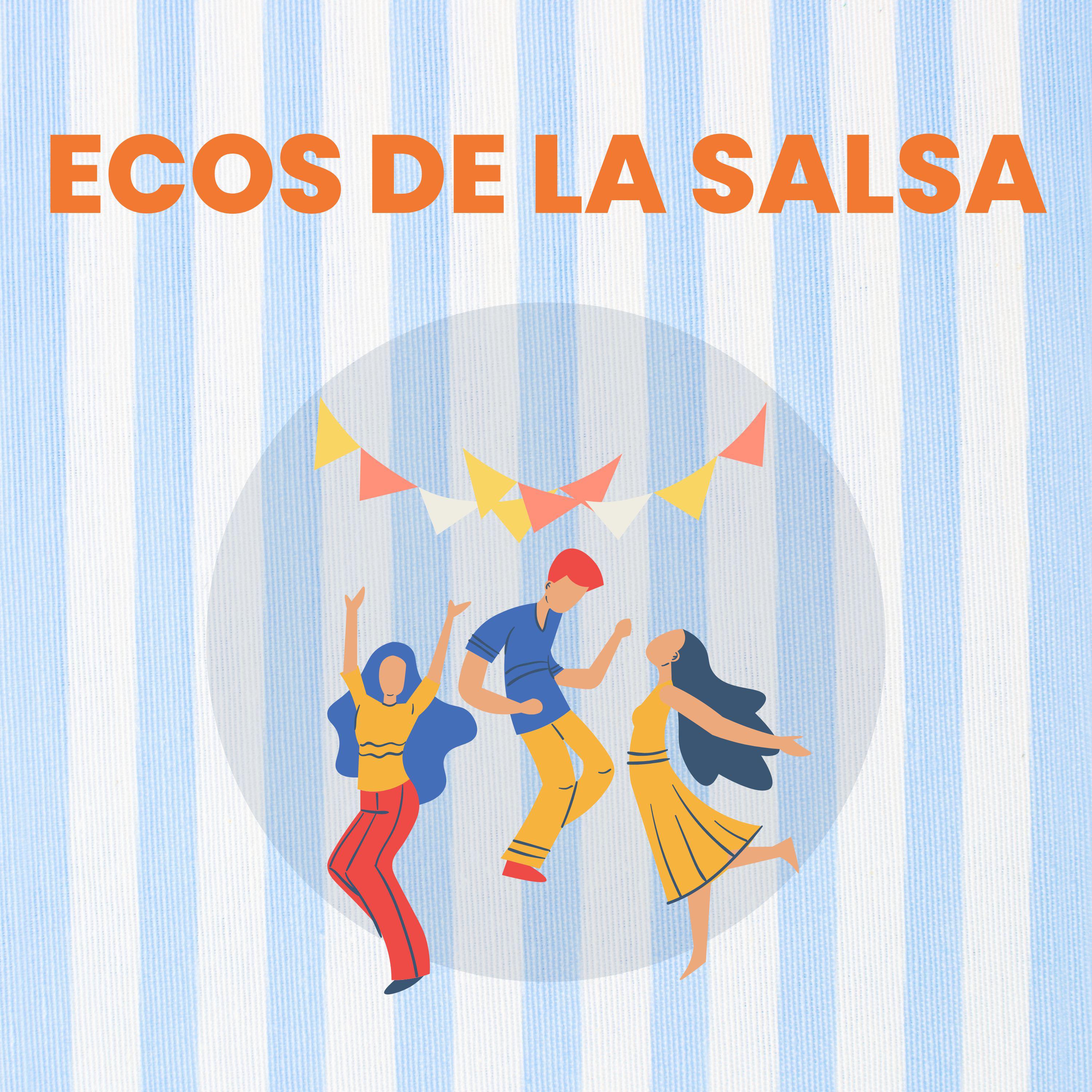 Постер альбома Ecos de la Salsa