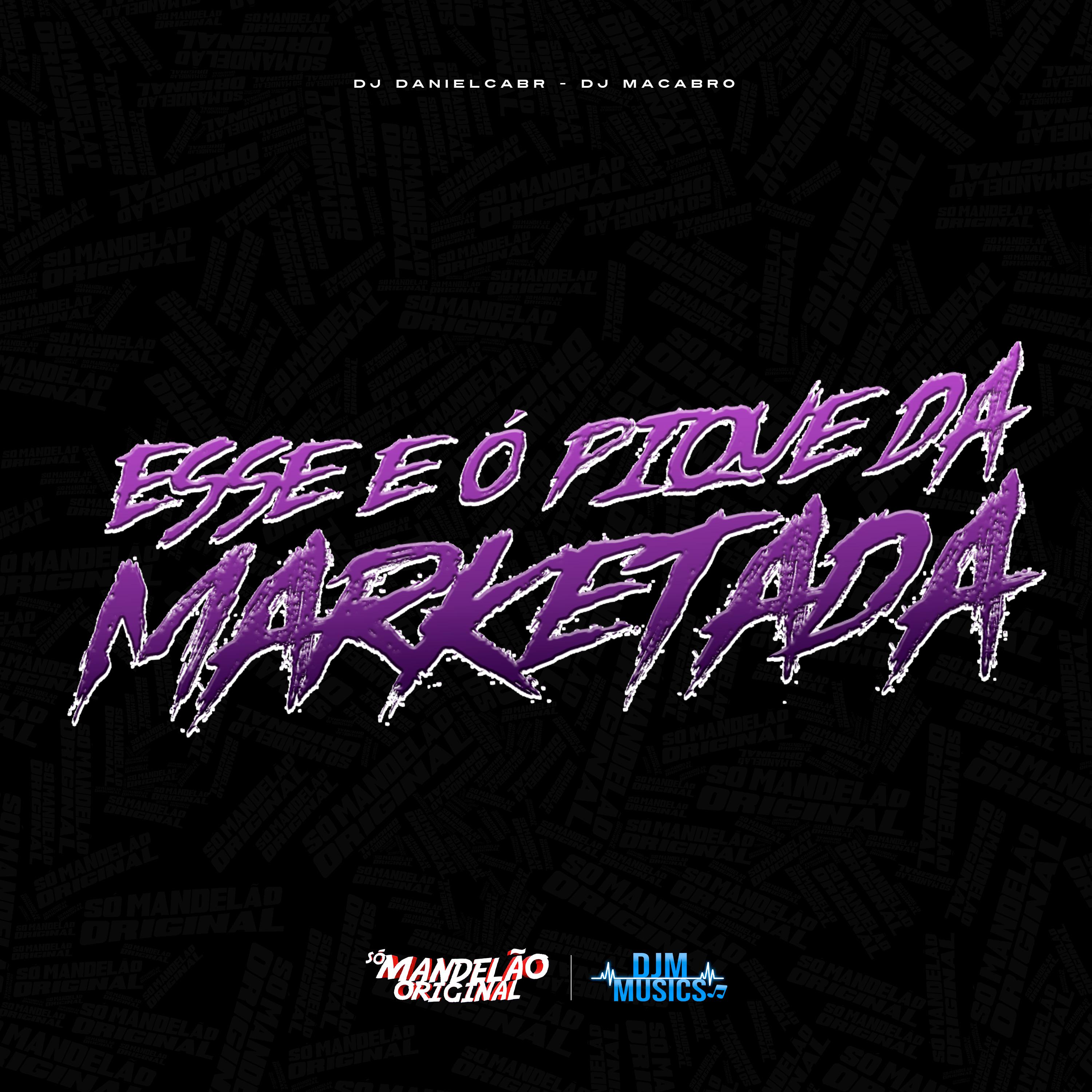 Постер альбома Esse e o Pique da Marketada