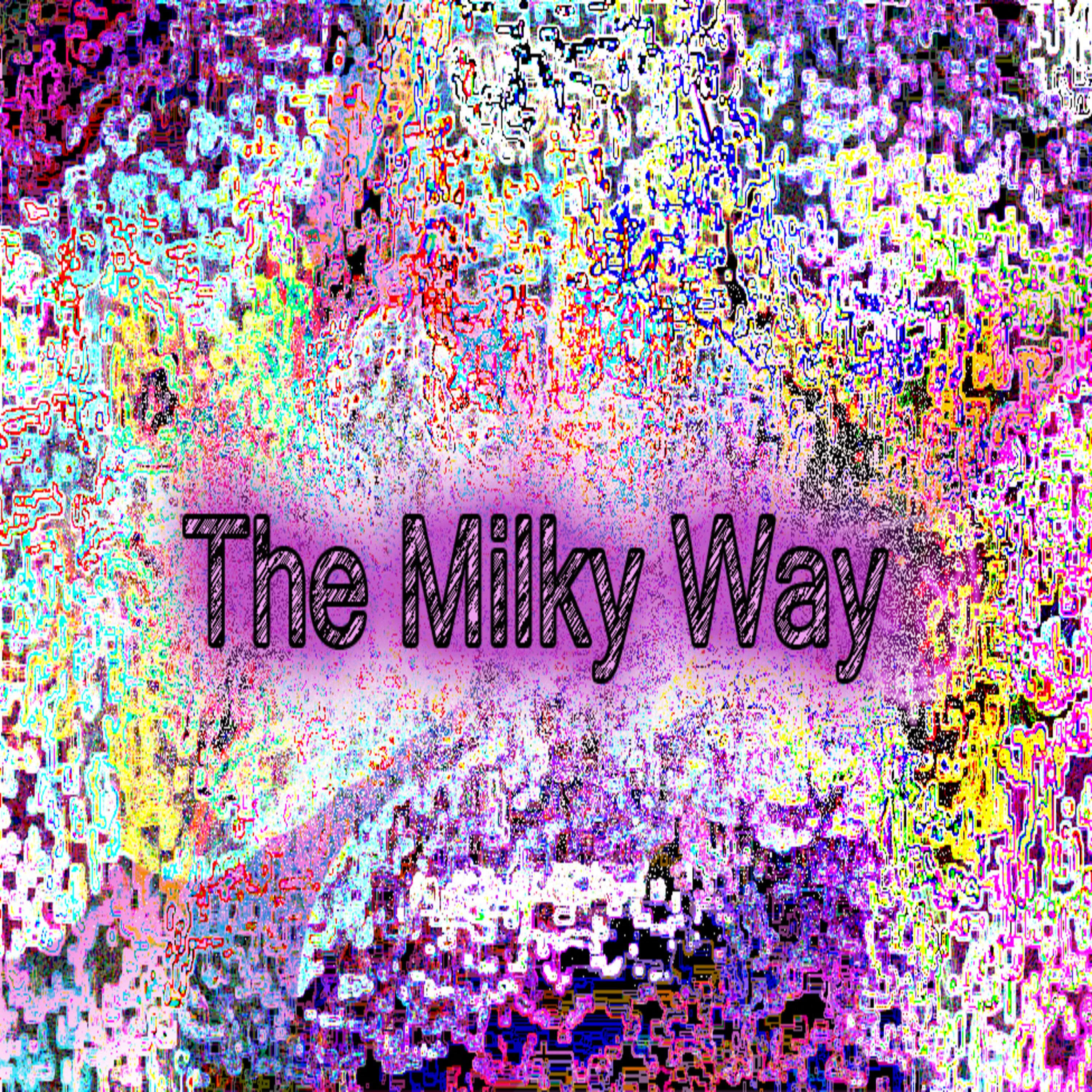 Постер альбома The Milky Way
