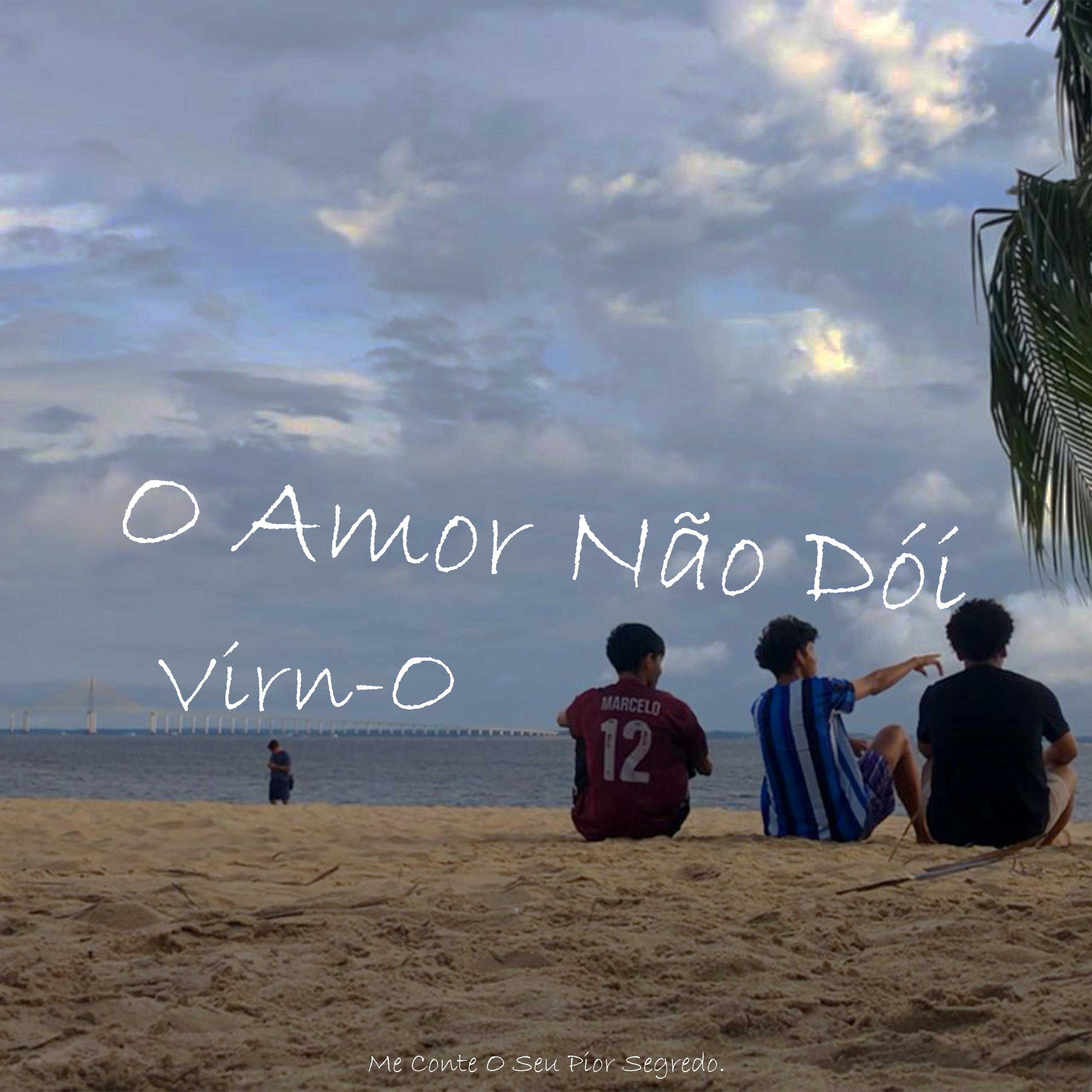 Постер альбома O Amor Não Dói