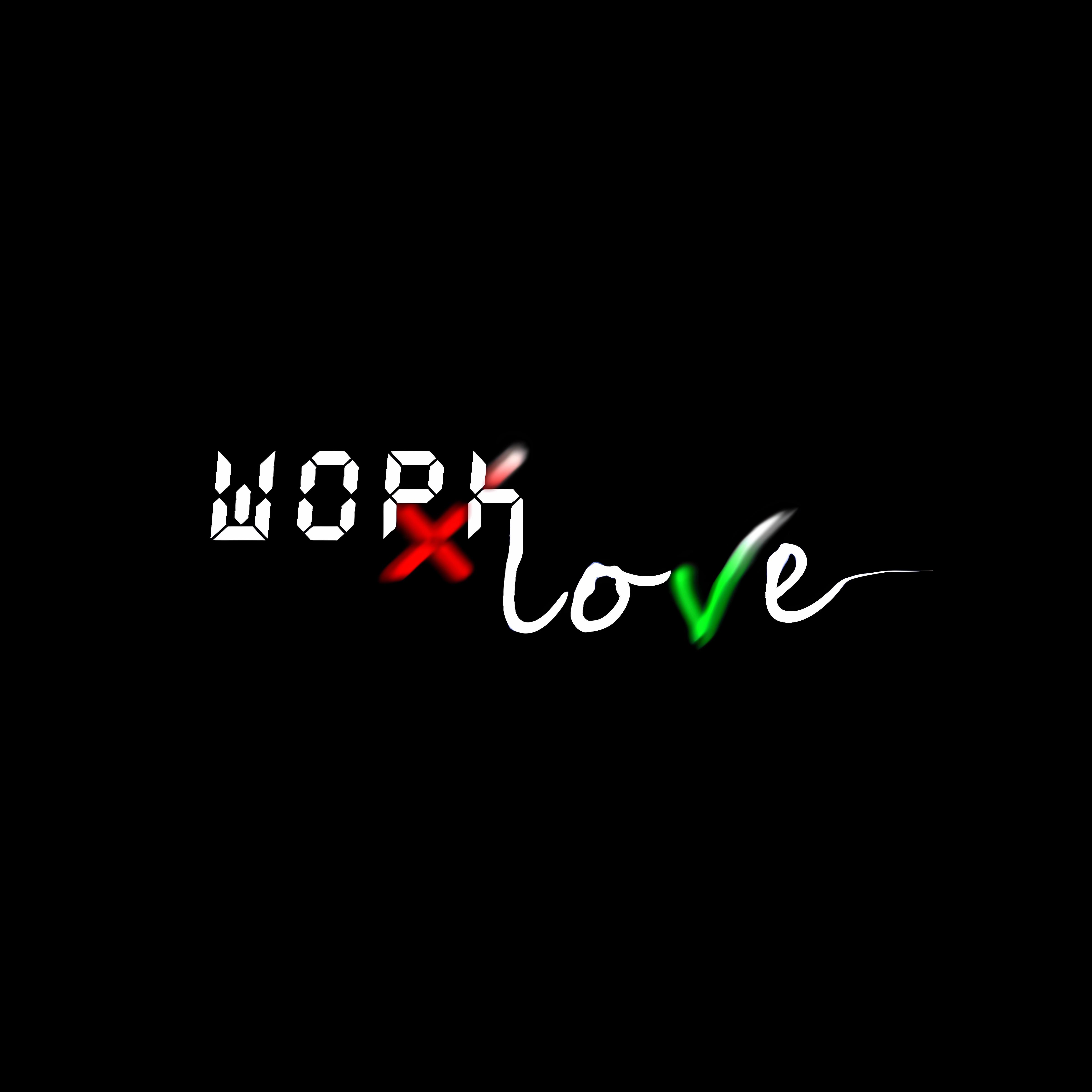 Постер альбома WORK OR LOVE