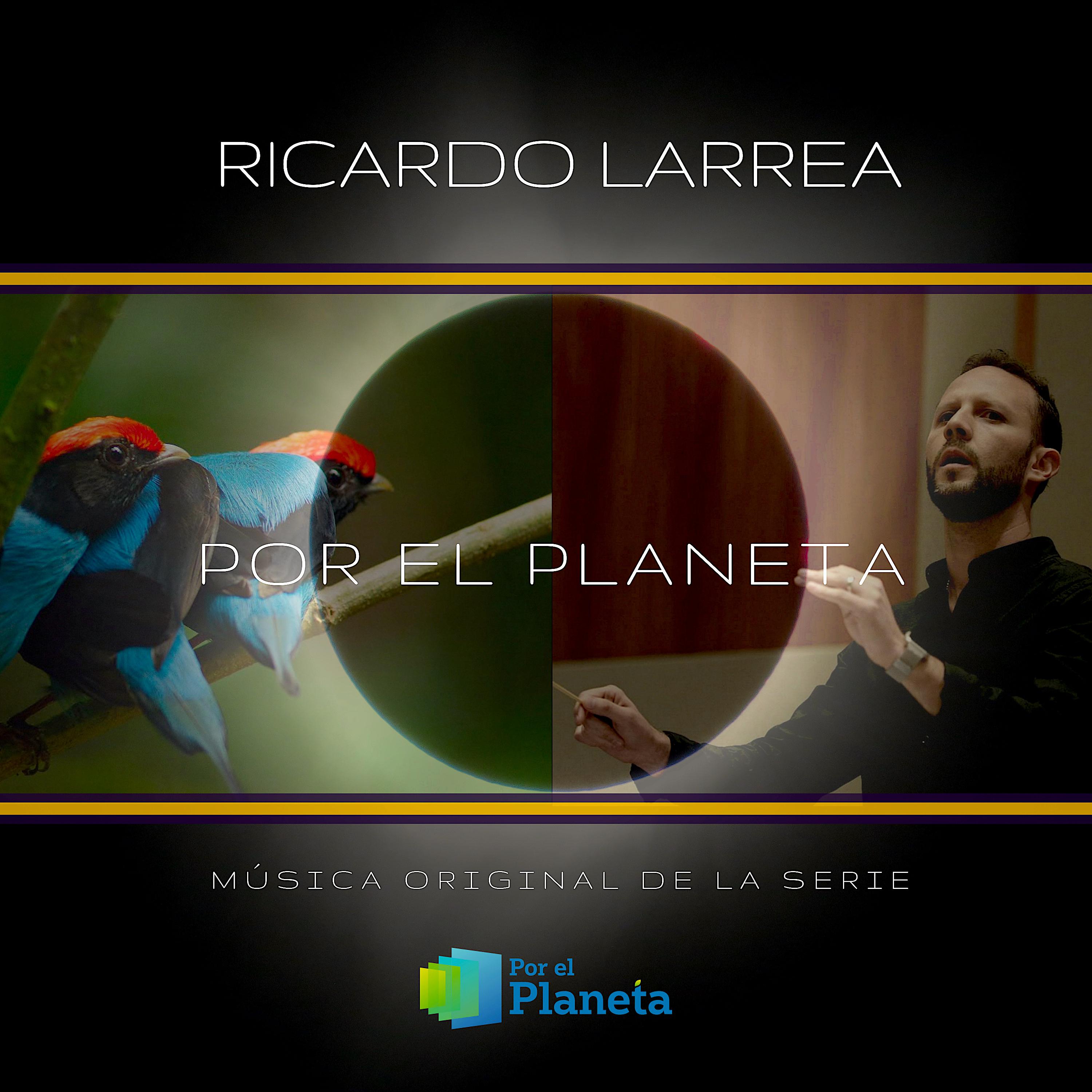 Постер альбома Por El Planeta (Music from the Original Tv Series)