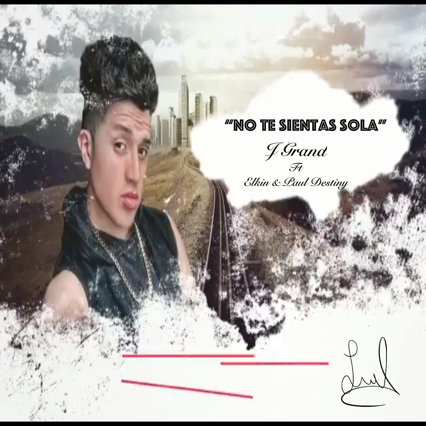Постер альбома No Te Sientas Sola (feat. Elkin & Paul Destiny)