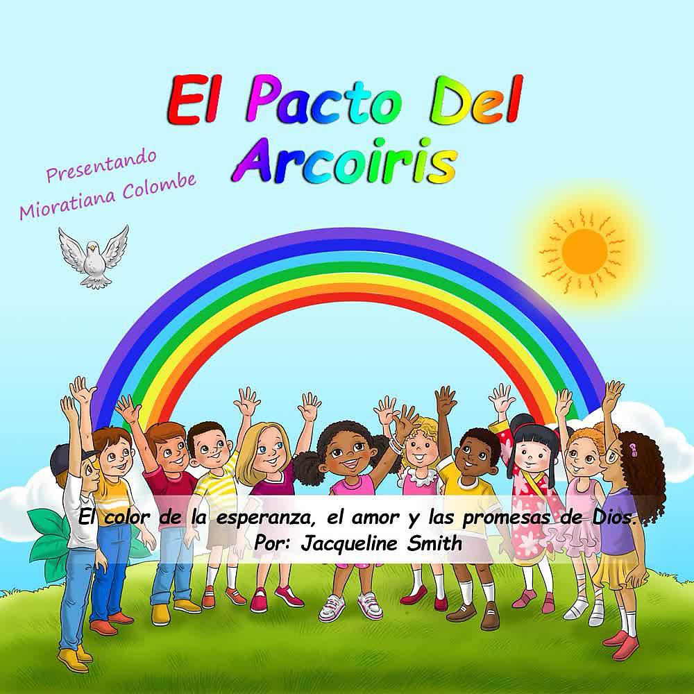 Постер альбома El Pacto Del Arcoiris: El Color De La Esperanza, El Amor Y Las Promesas De Dios