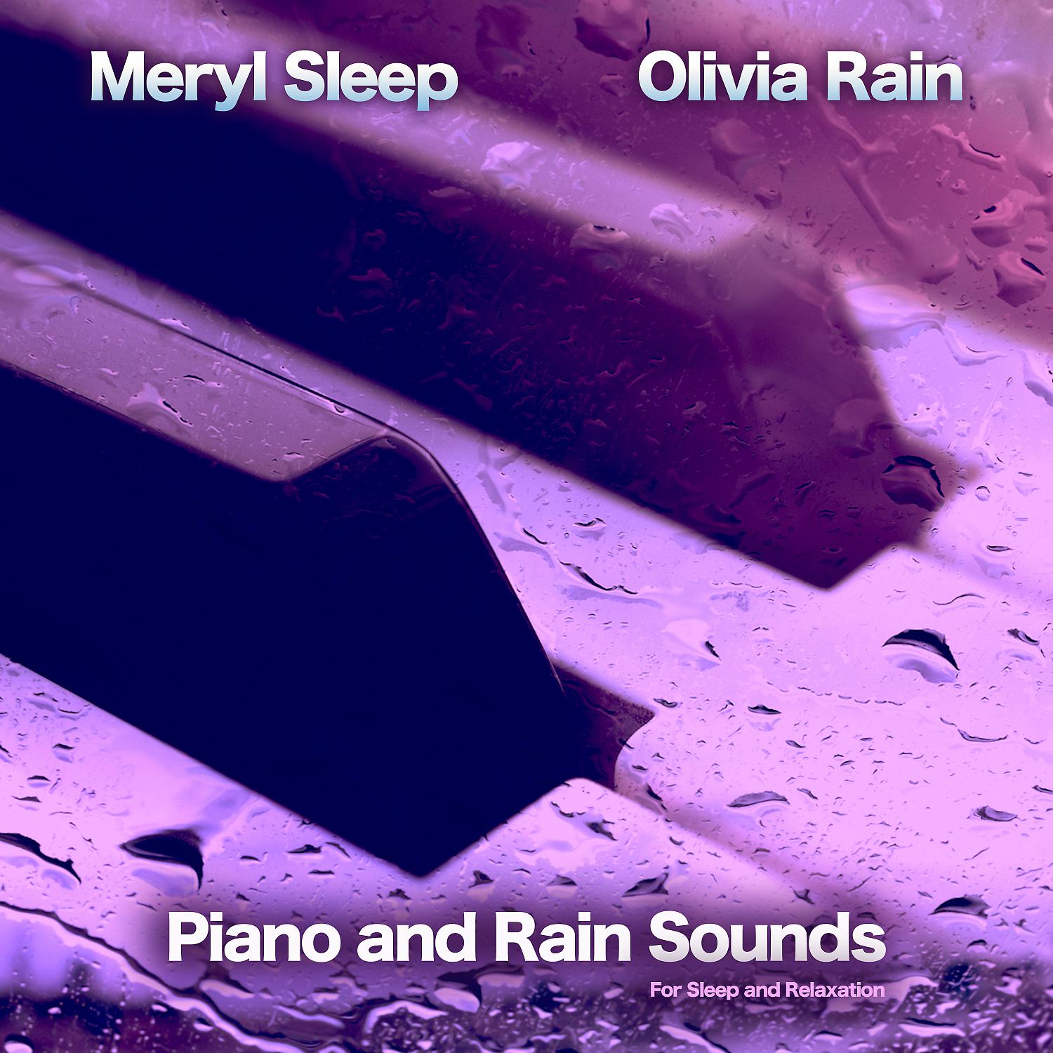 Постер альбома Piano and Rain Sounds For Sleep and Relaxation