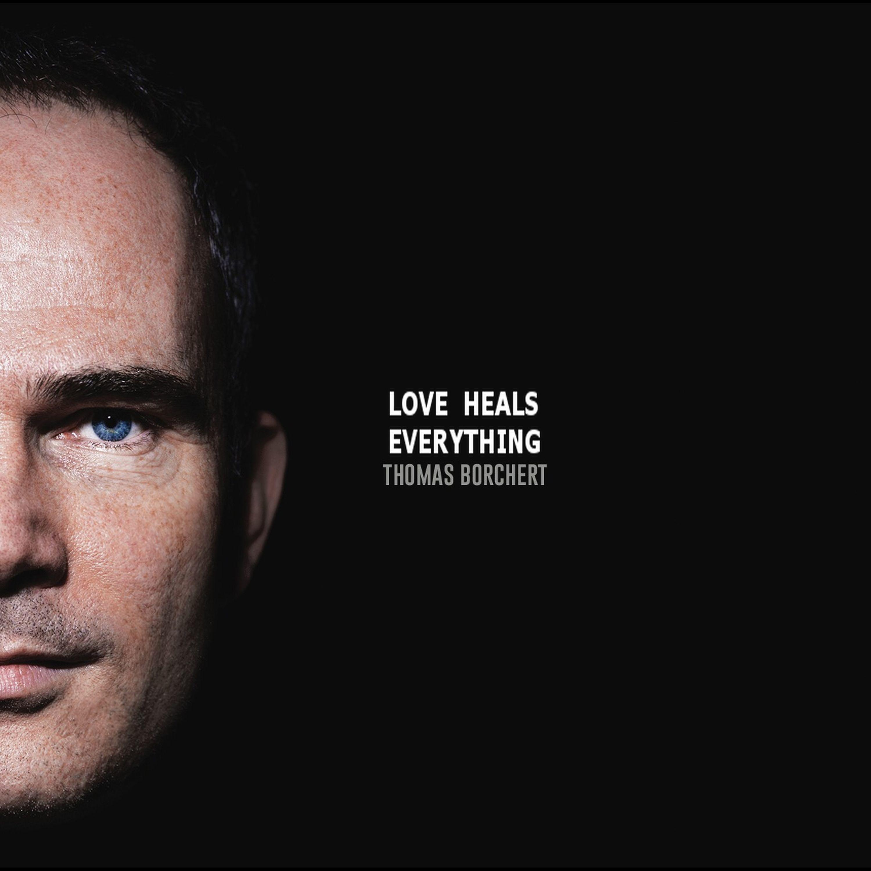 Постер альбома Love Heals Everything