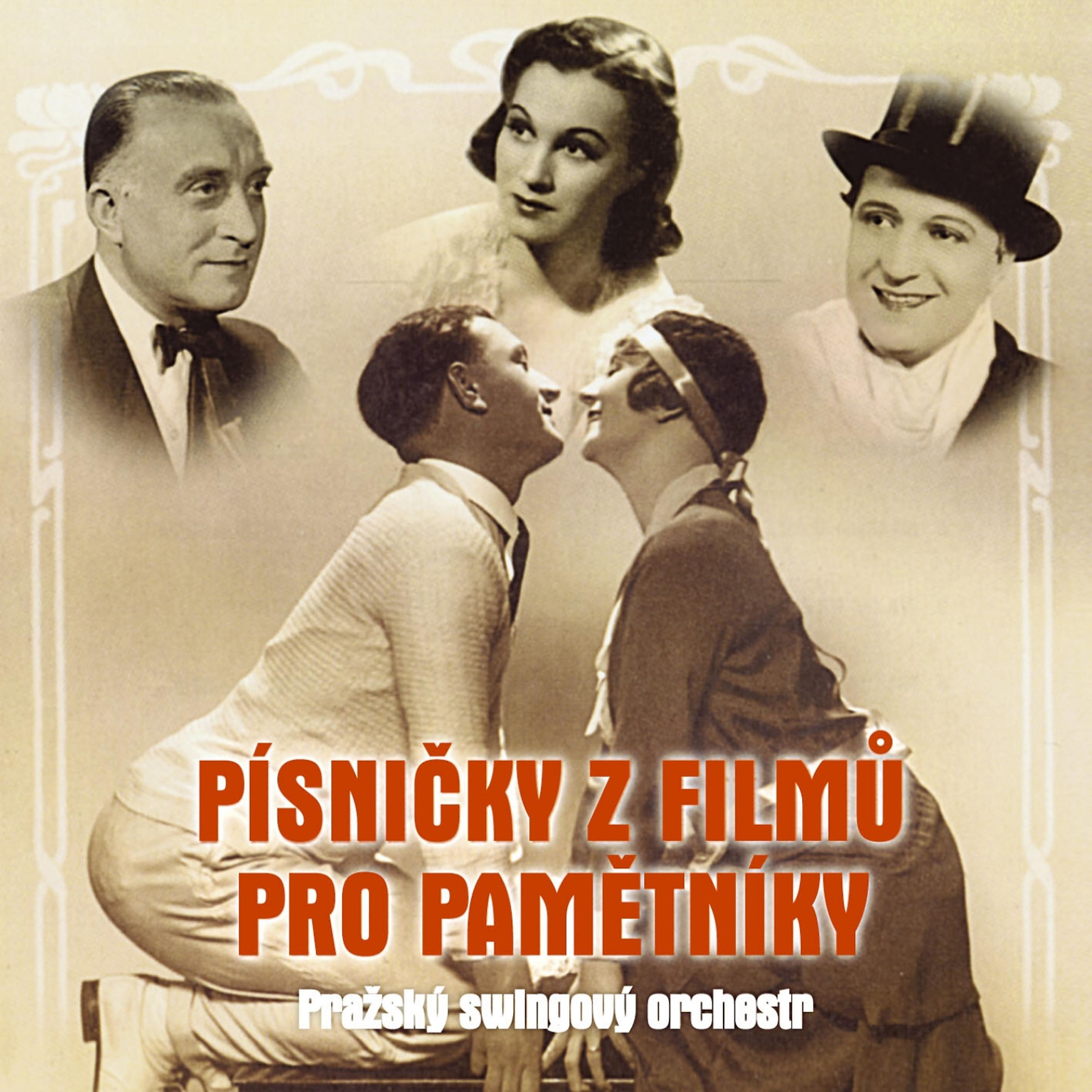 Постер альбома Pisnicky Z Filmu Pro Pametniky