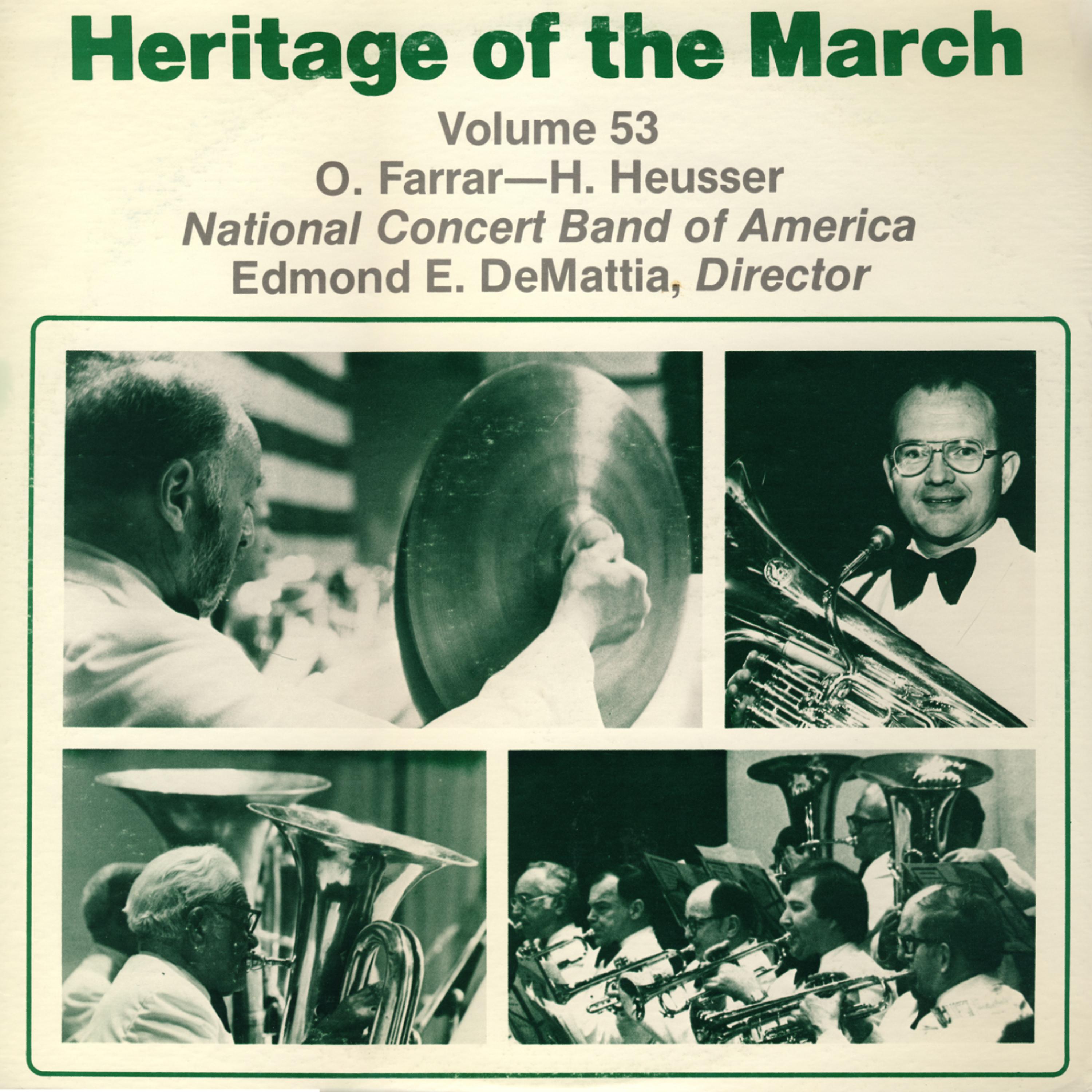 Постер альбома Heritage of the March, Vol. 53 - The Music of Farrar and Heusser