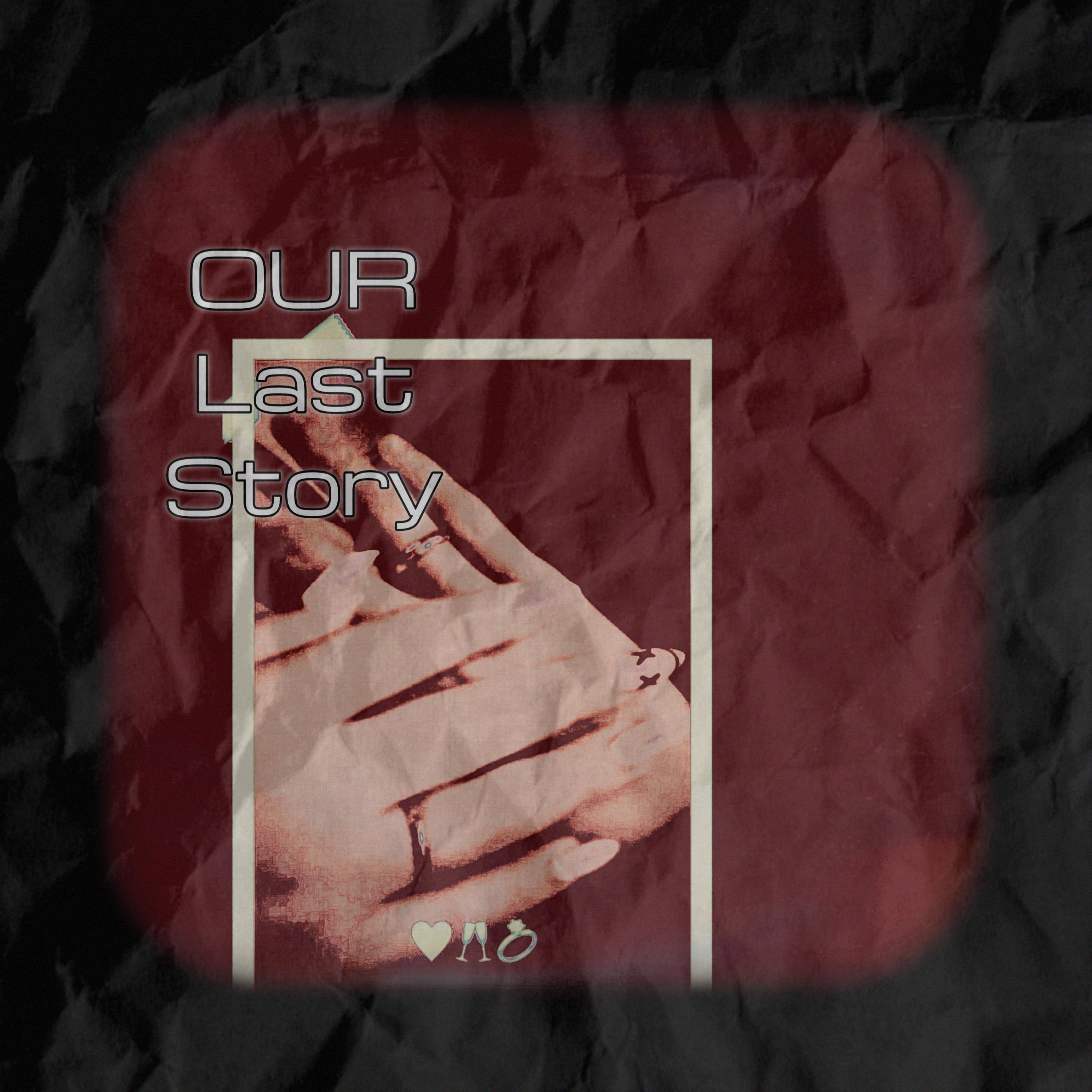 Постер альбома Our last story