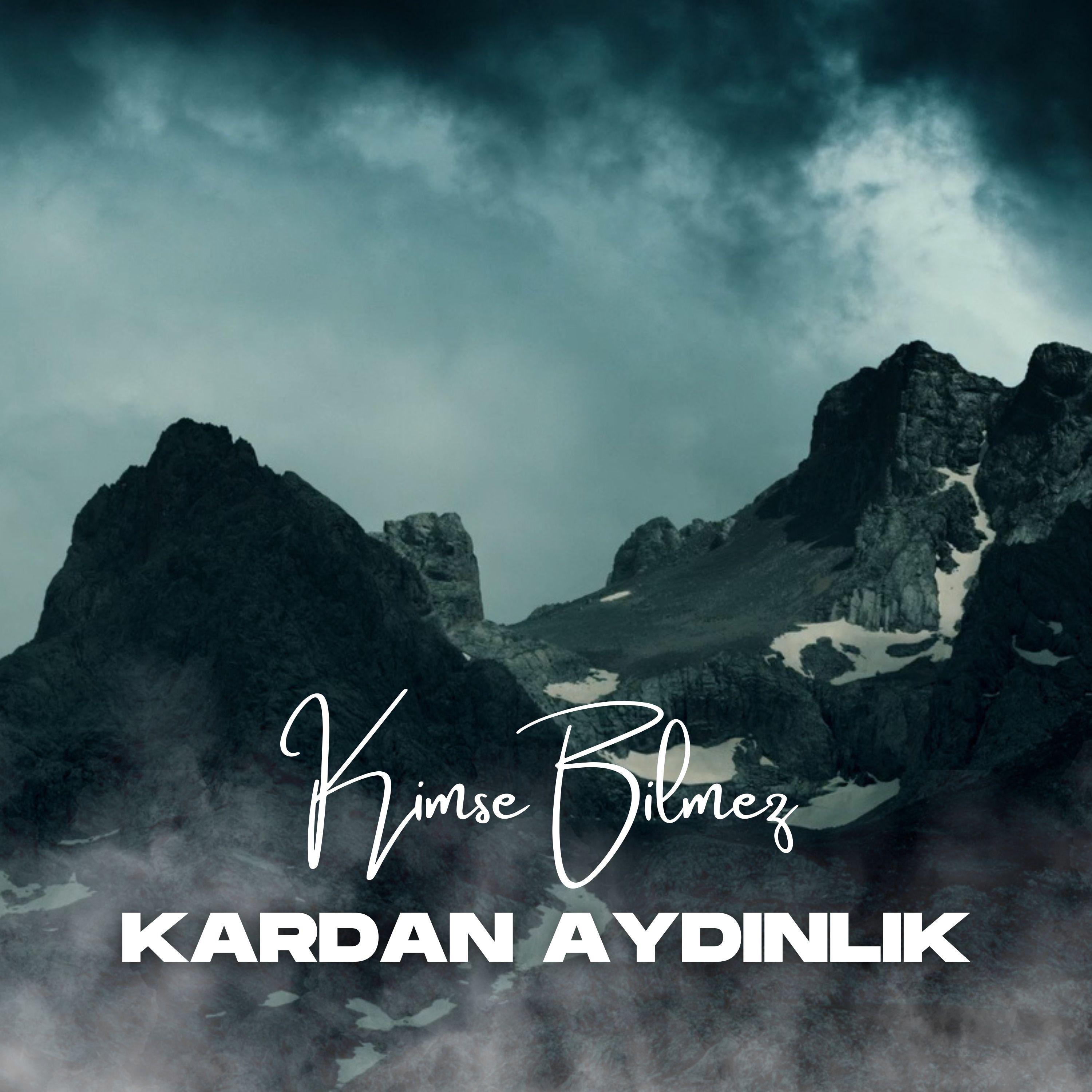 Постер альбома Kardan Aydınlık
