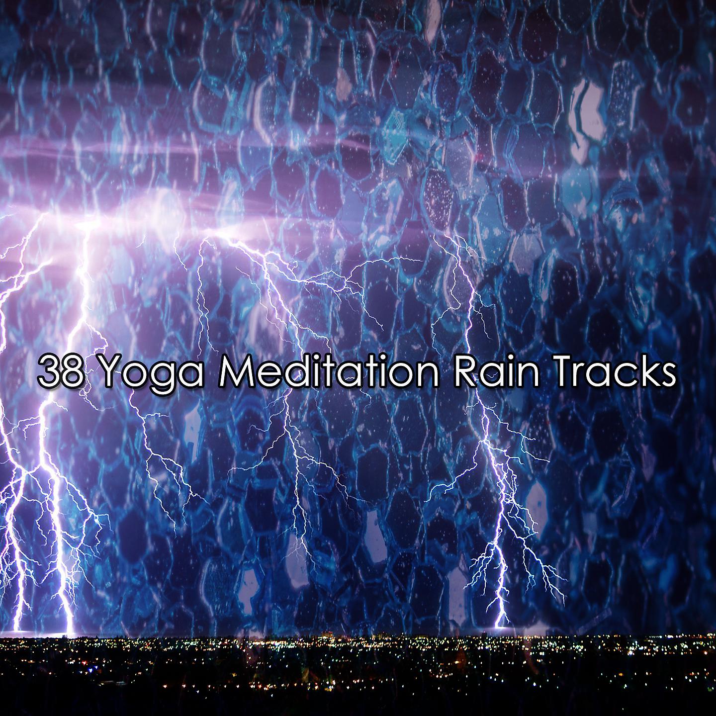 Постер альбома 38 дорожек дождя для йоги и медитации
