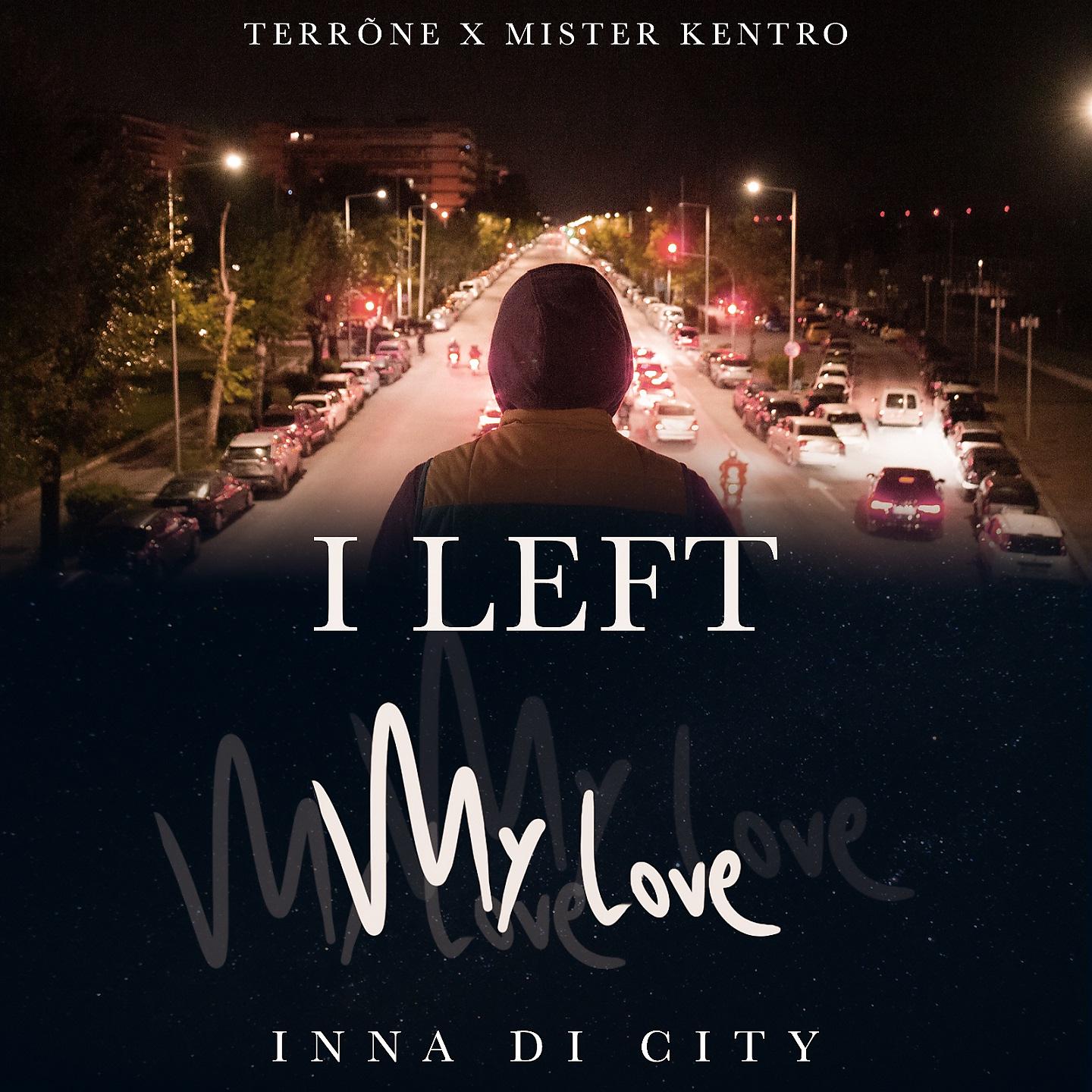 Постер альбома I Left My Love Inna Di City