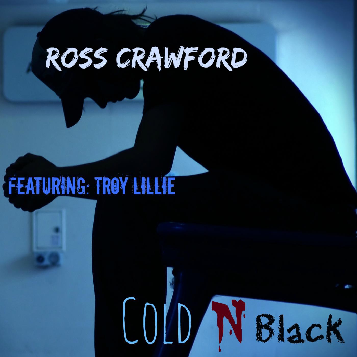 Постер альбома Cold 'n' Black (feat. Troy Lillie)
