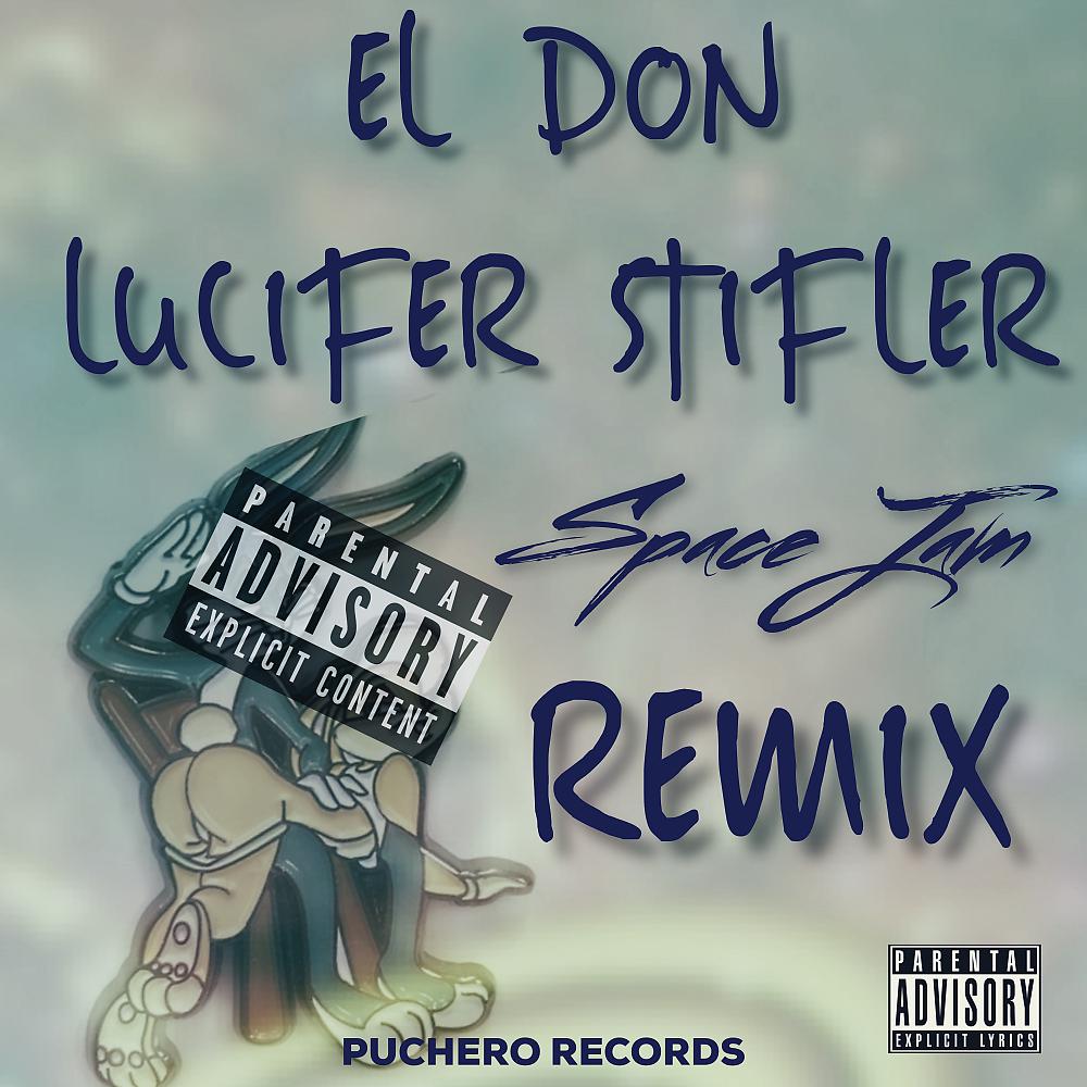 Постер альбома Space Jam (Lucifer Stifler Remix)