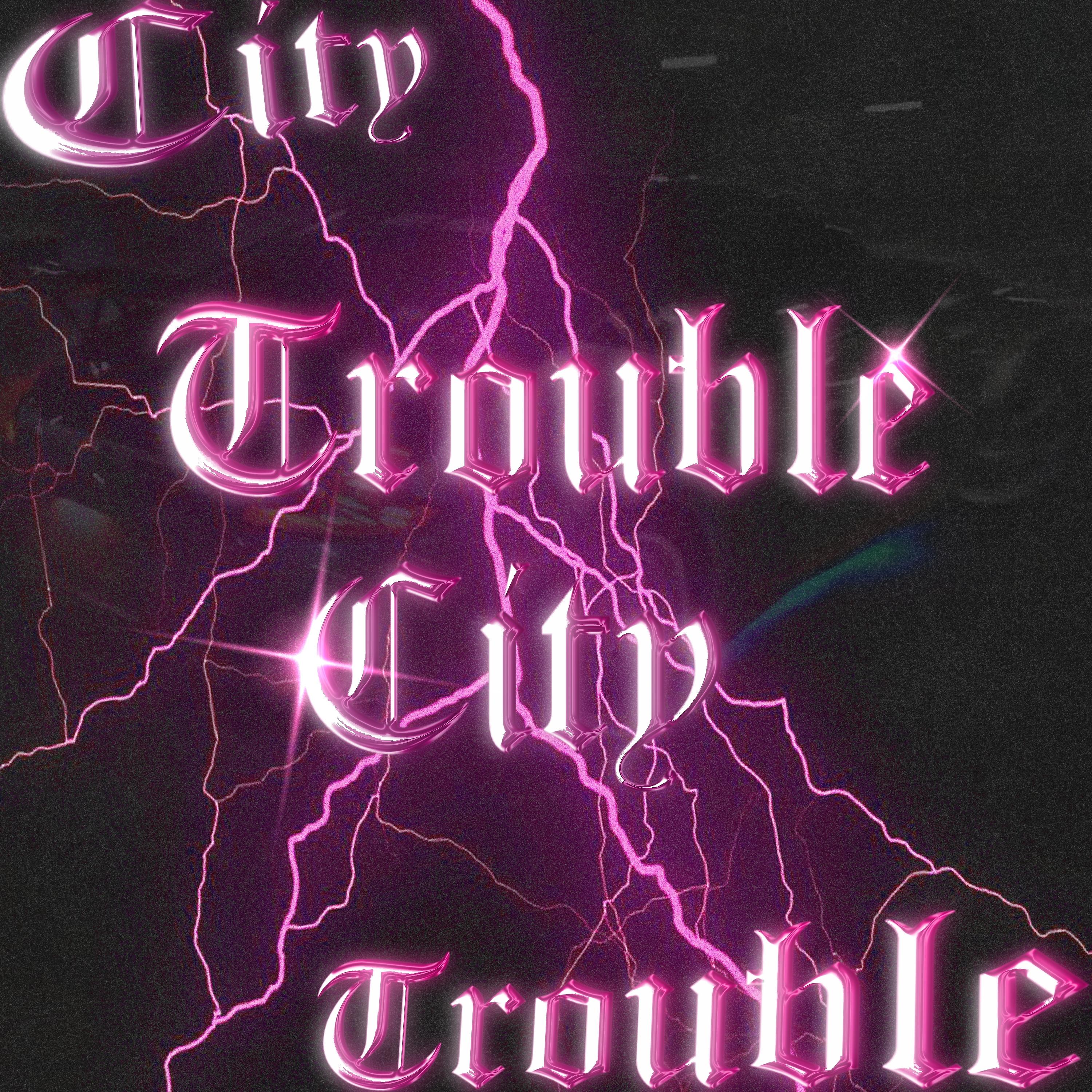 Постер альбома Trouble City