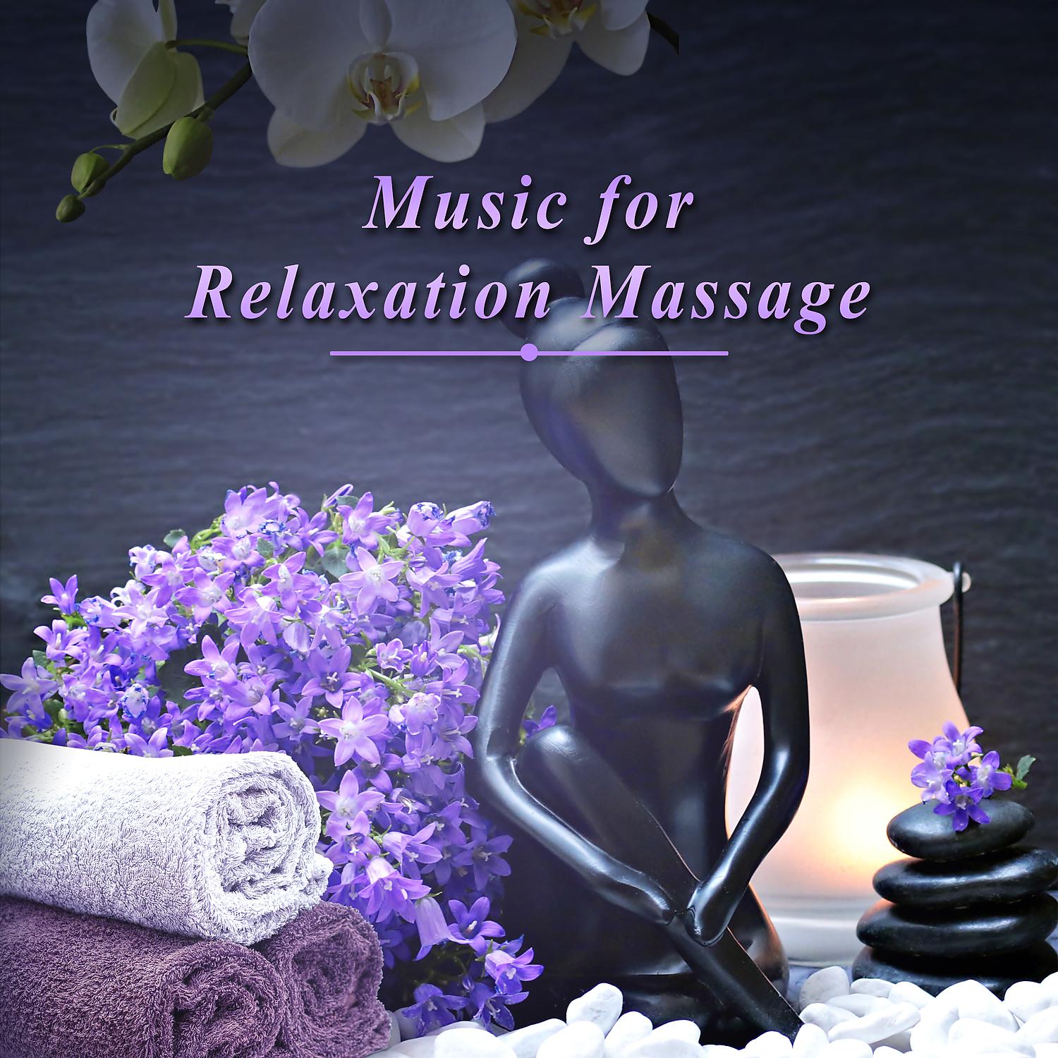 Постер альбома Music for Relaxation Massage – Relaxing Music, Best Melodies for Spa Treatments, Pure Sounds of Nature, Best Music for Hotel Spa