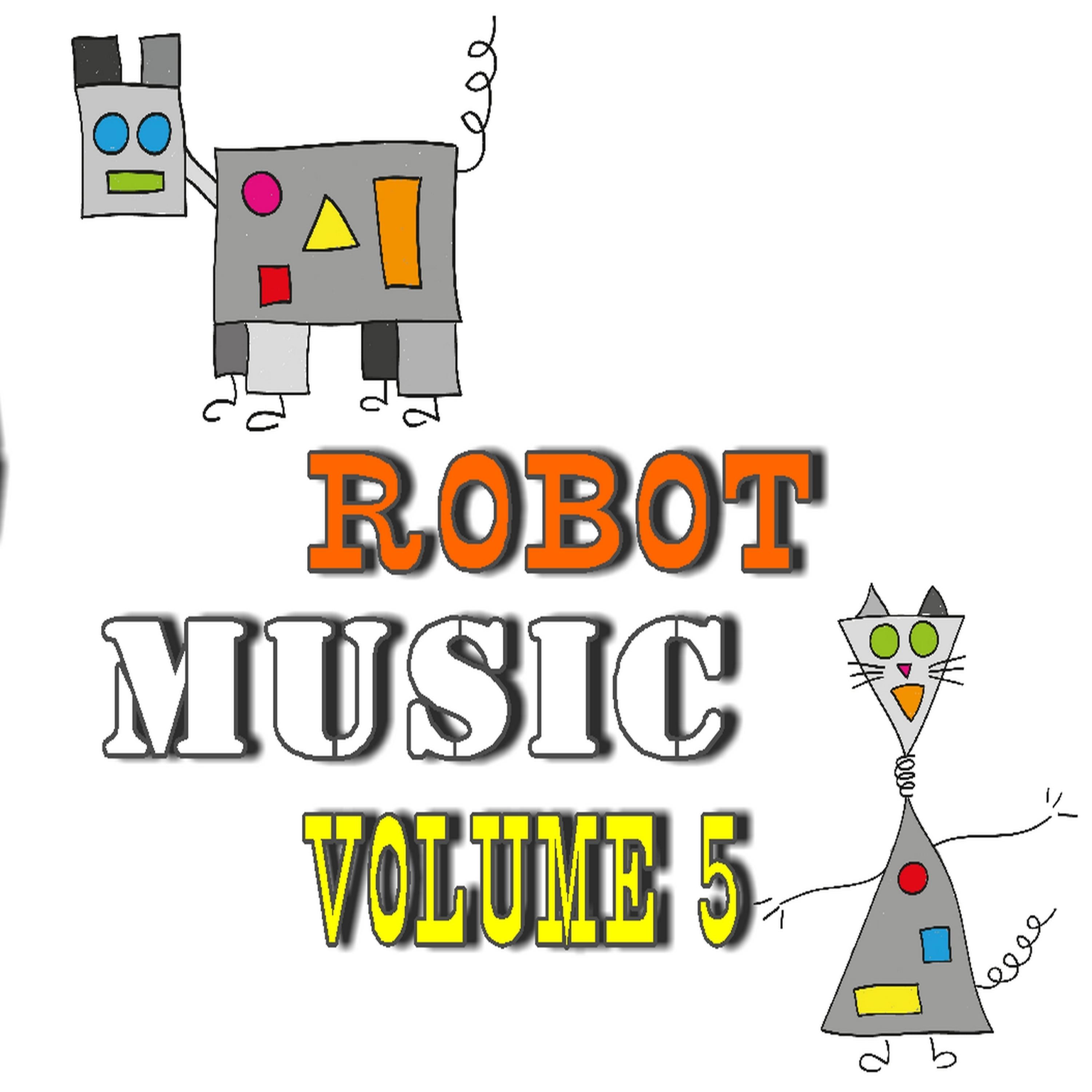 Постер альбома Robot Music, Vol. 5