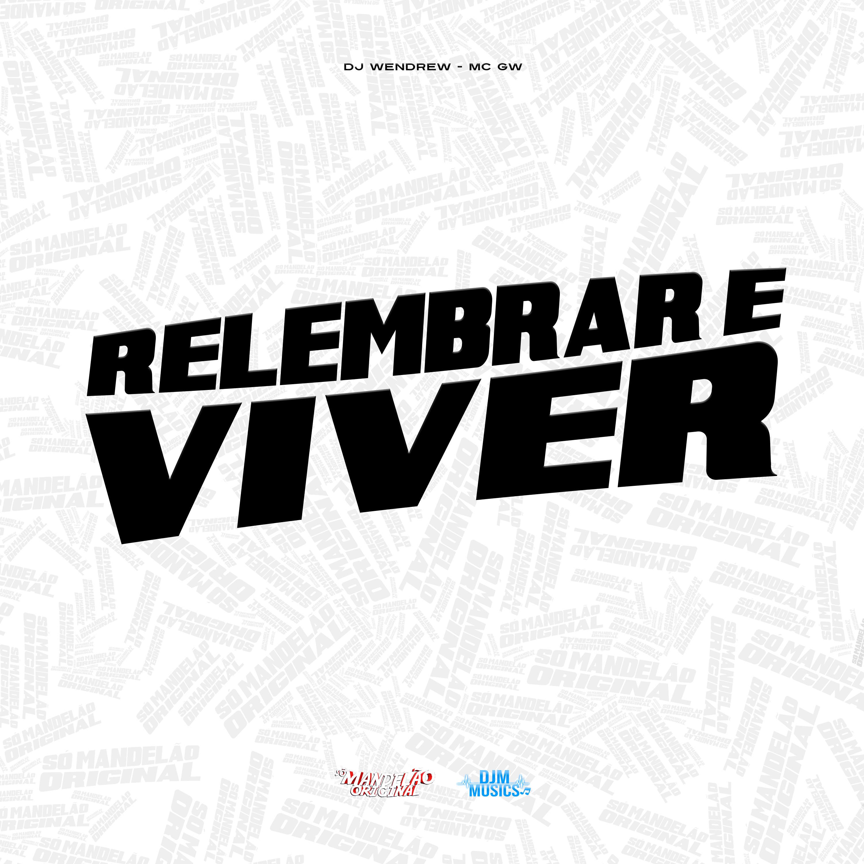 Постер альбома Relembrar É Viver