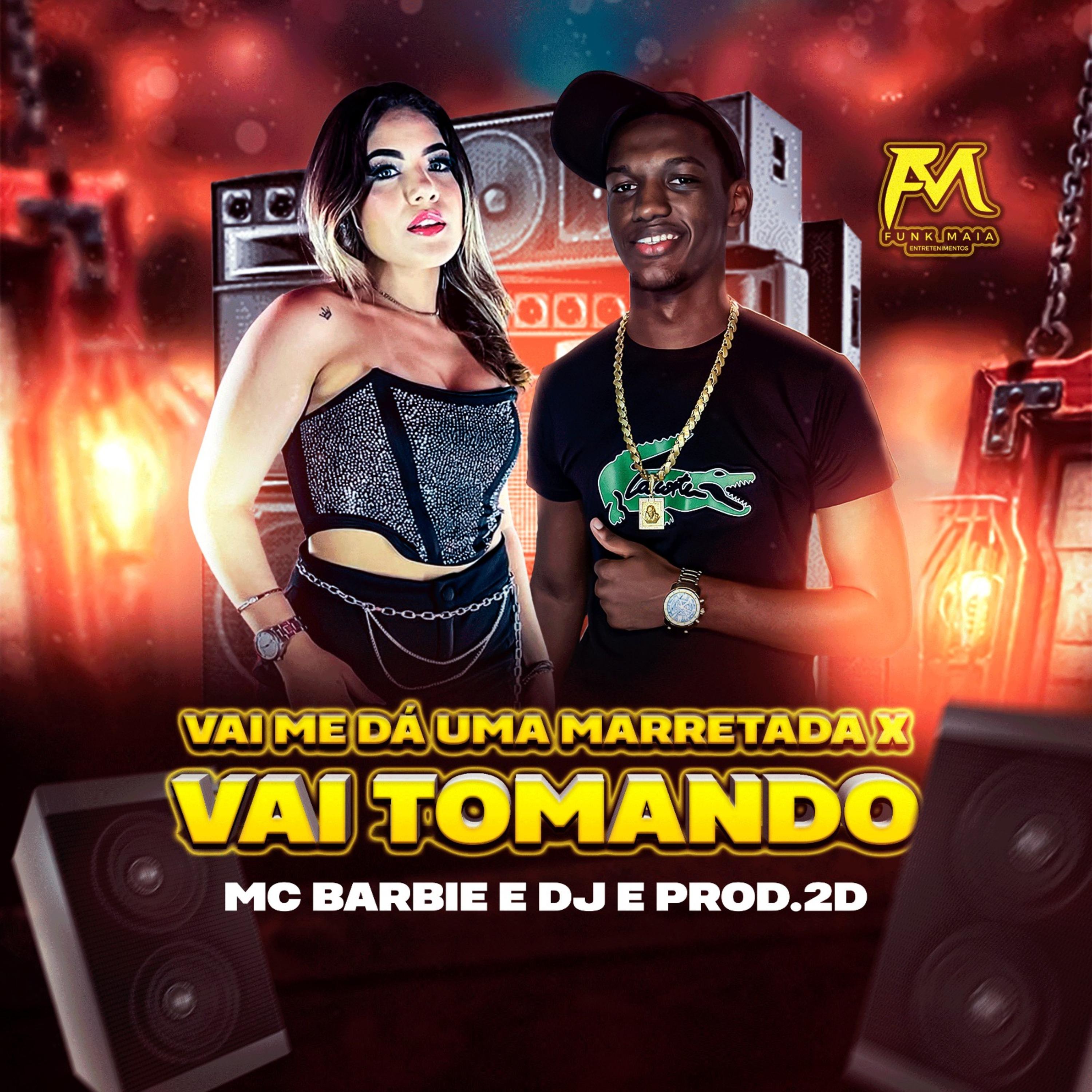 Постер альбома Vai Me Dá uma Marretada X Vai Tomando