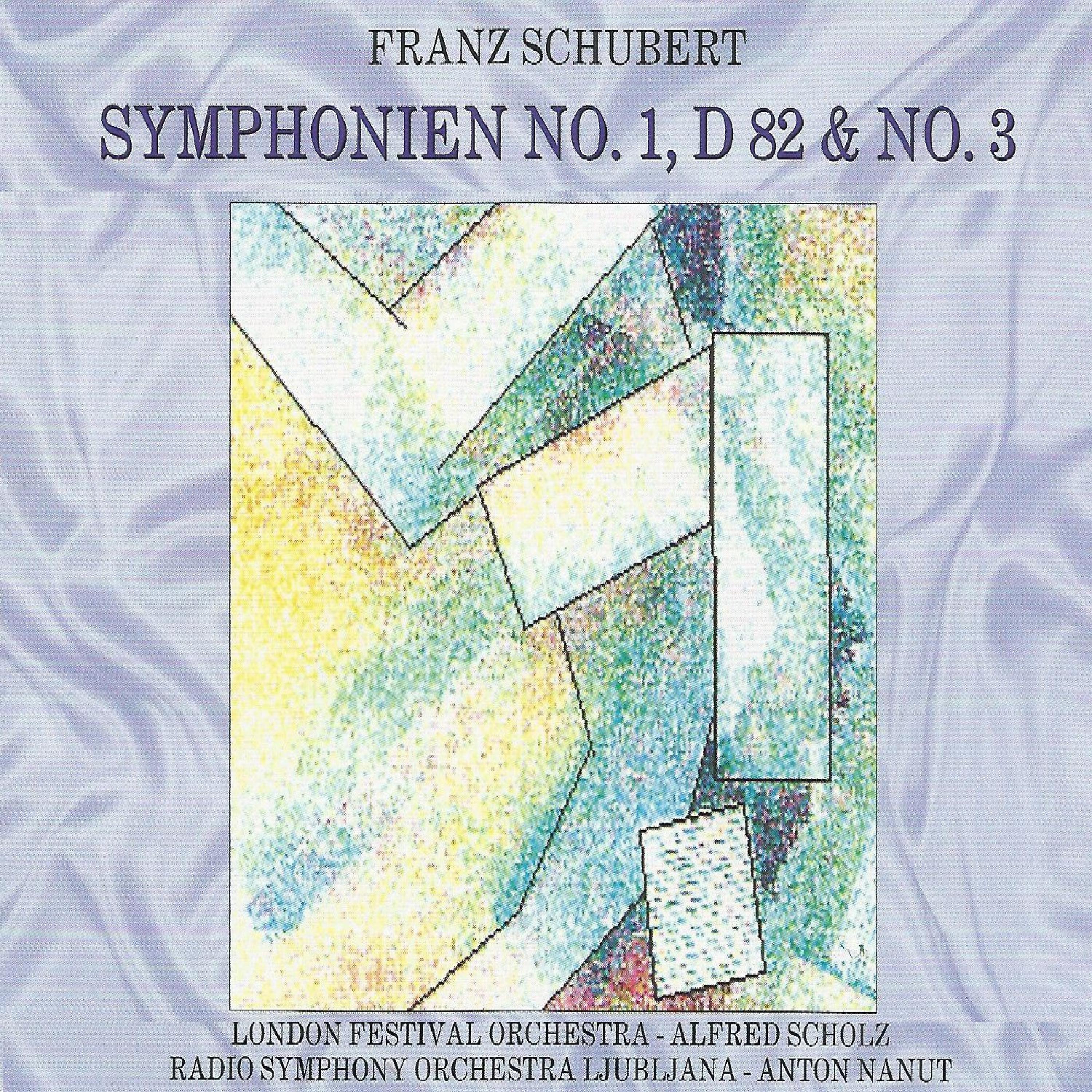 Постер альбома Franz Schubert - Symphonien No. 1, D 82 & No. 3
