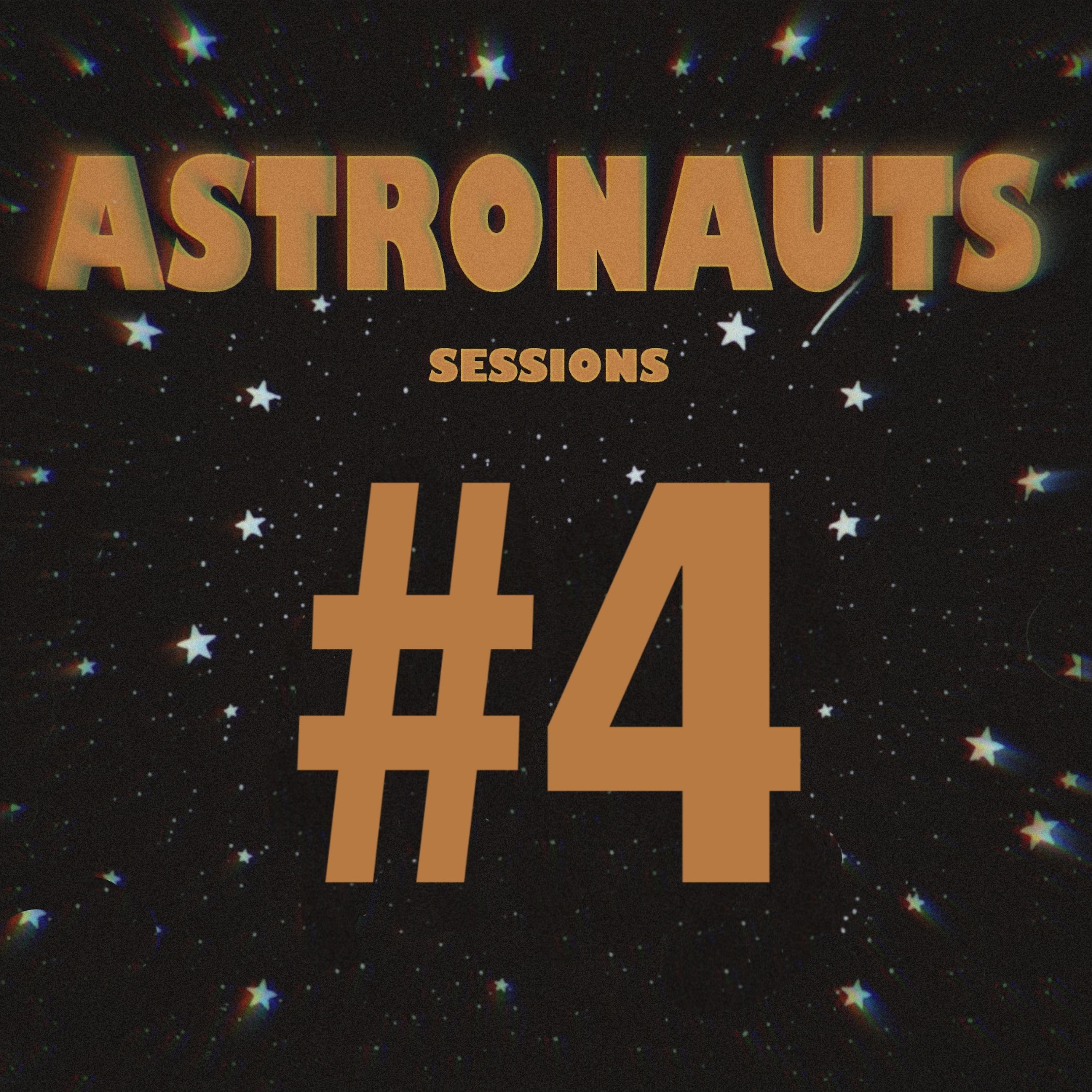 Постер альбома Astronauts Sessions #4