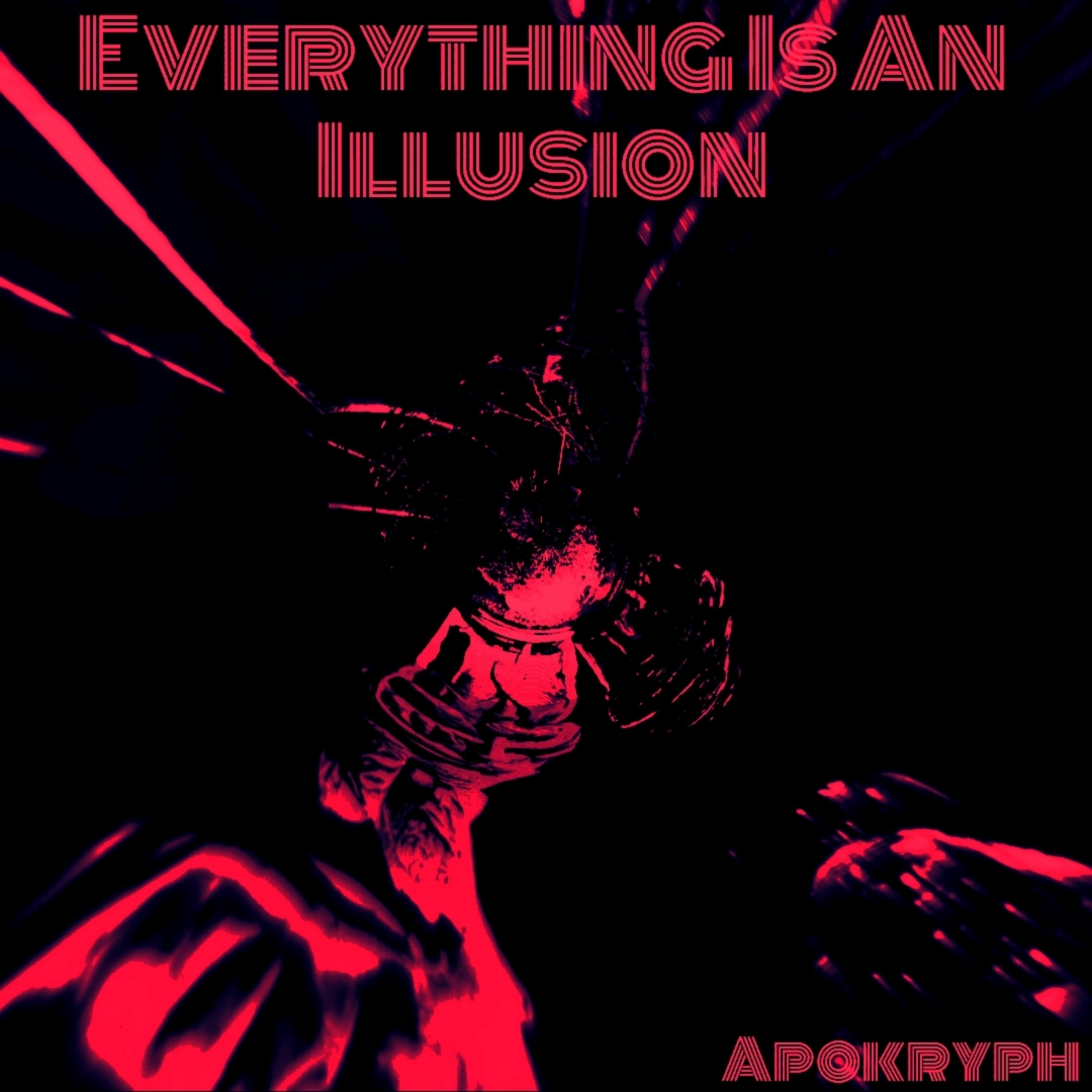 Постер альбома Everything Is an Illusion