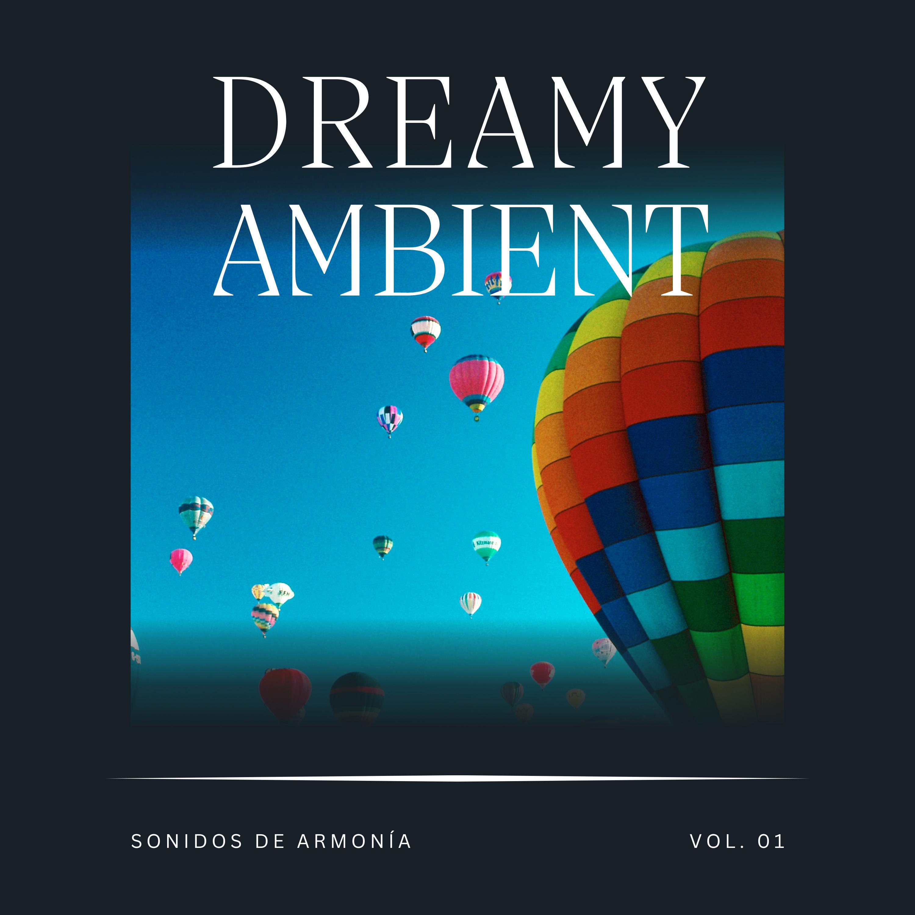 Постер альбома Dreamy Ambient, Vol. 1
