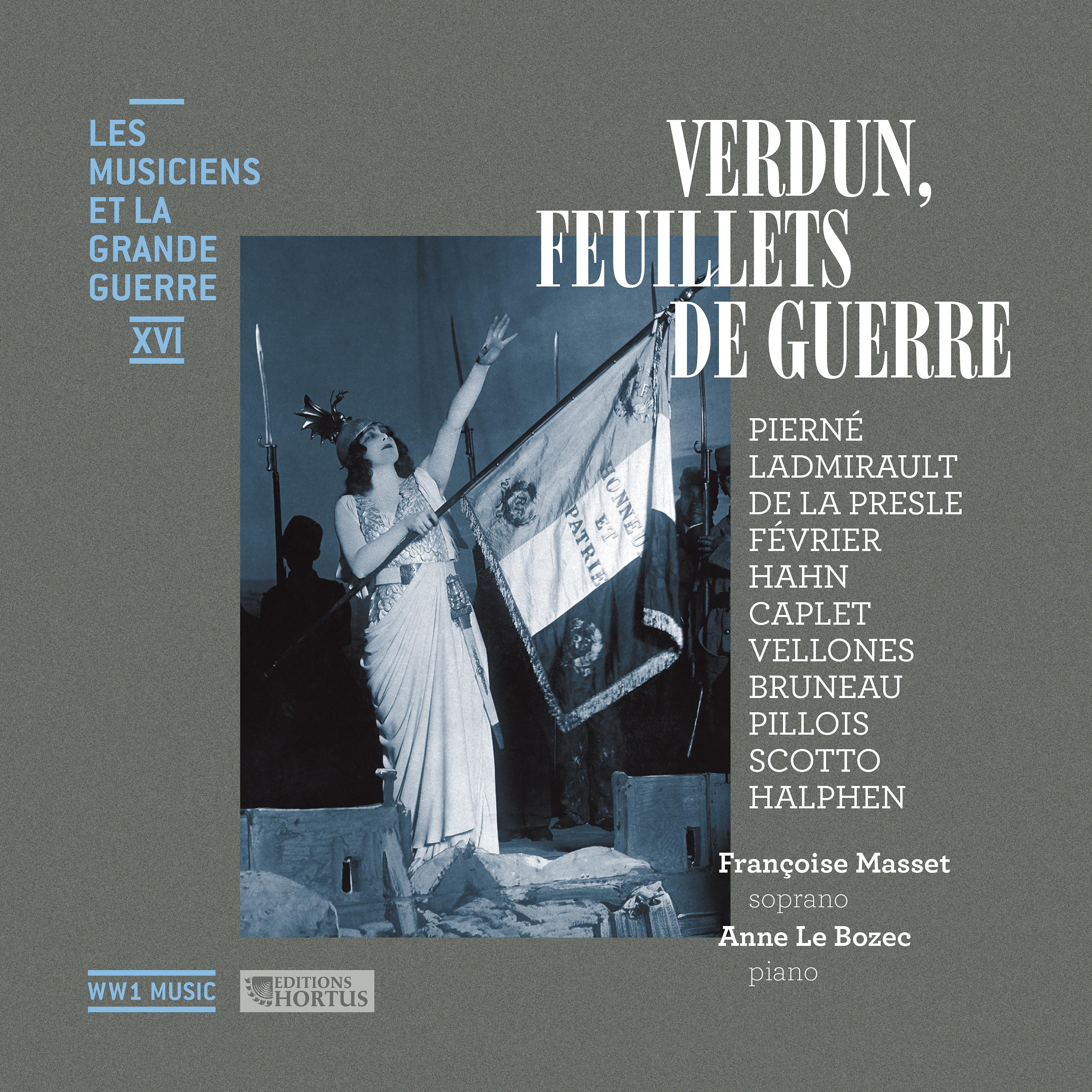 Постер альбома Verdun, feuillets de guerre (Les musiciens et la Grande Guerre, Vol. 16)