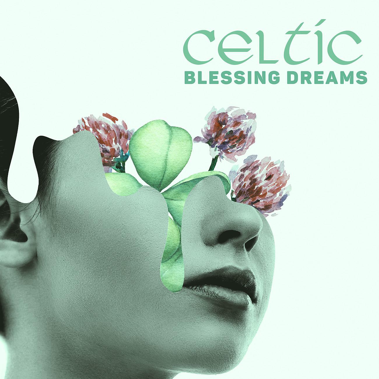 Постер альбома Celtic Blessing Dreams
