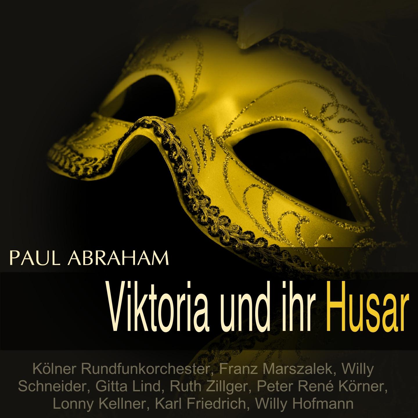 Постер альбома Abraham: Viktoria und ihr Husar