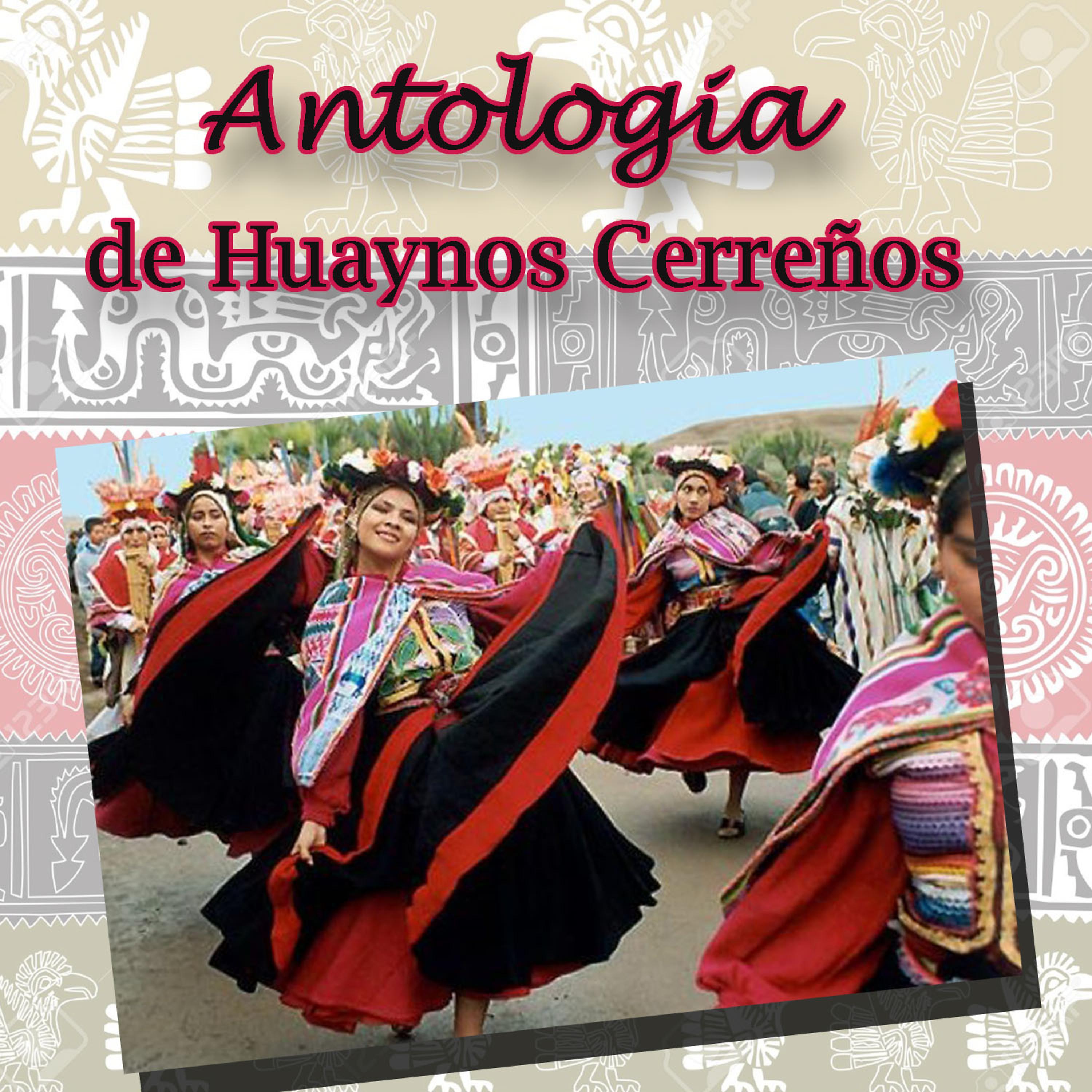 Постер альбома Antologia de Huaynos Cerreños