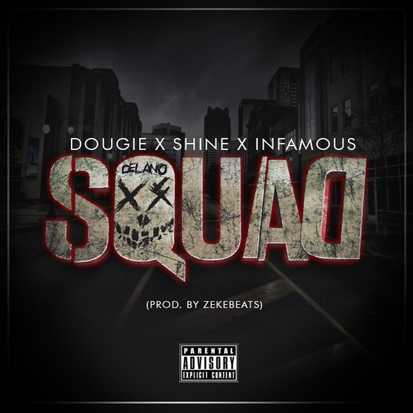 Постер альбома Squad (feat. Dougie & Infamous)