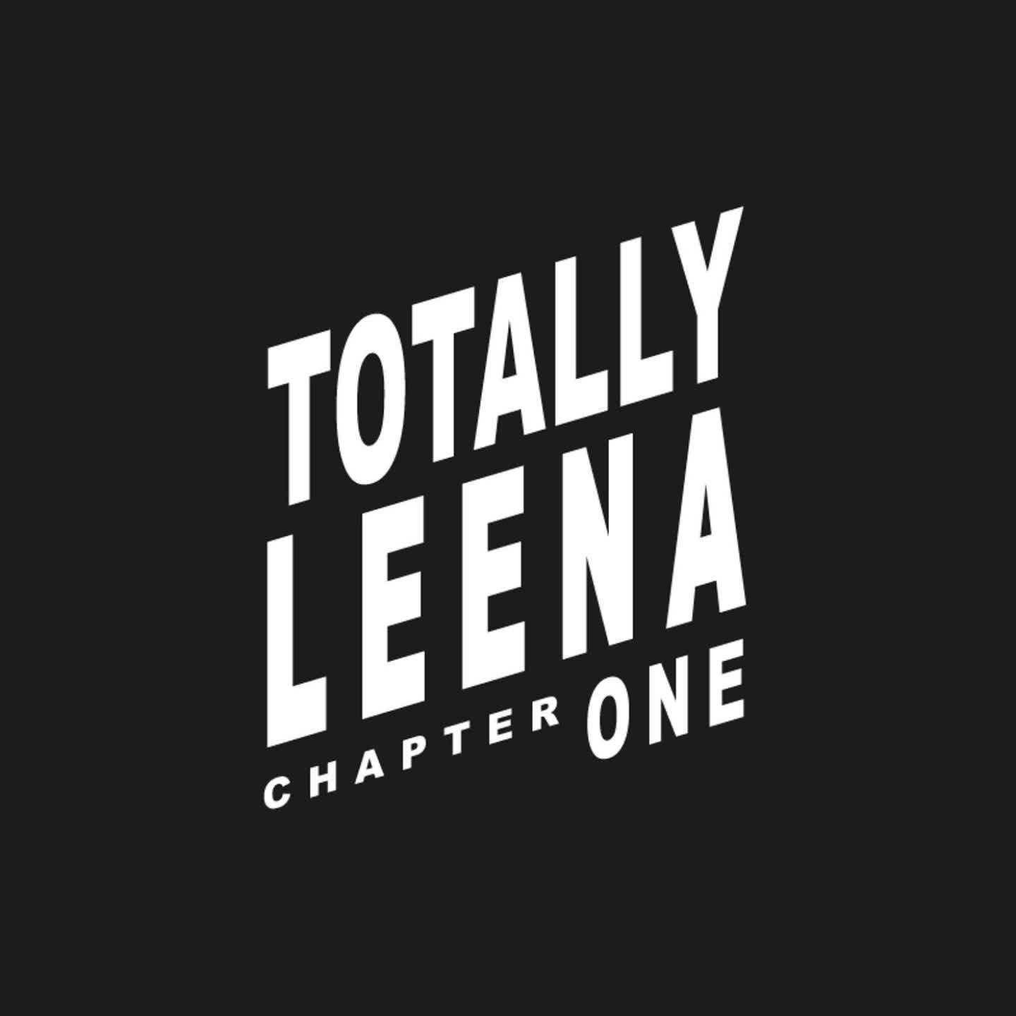 Постер альбома Totally Leena - Chapter One
