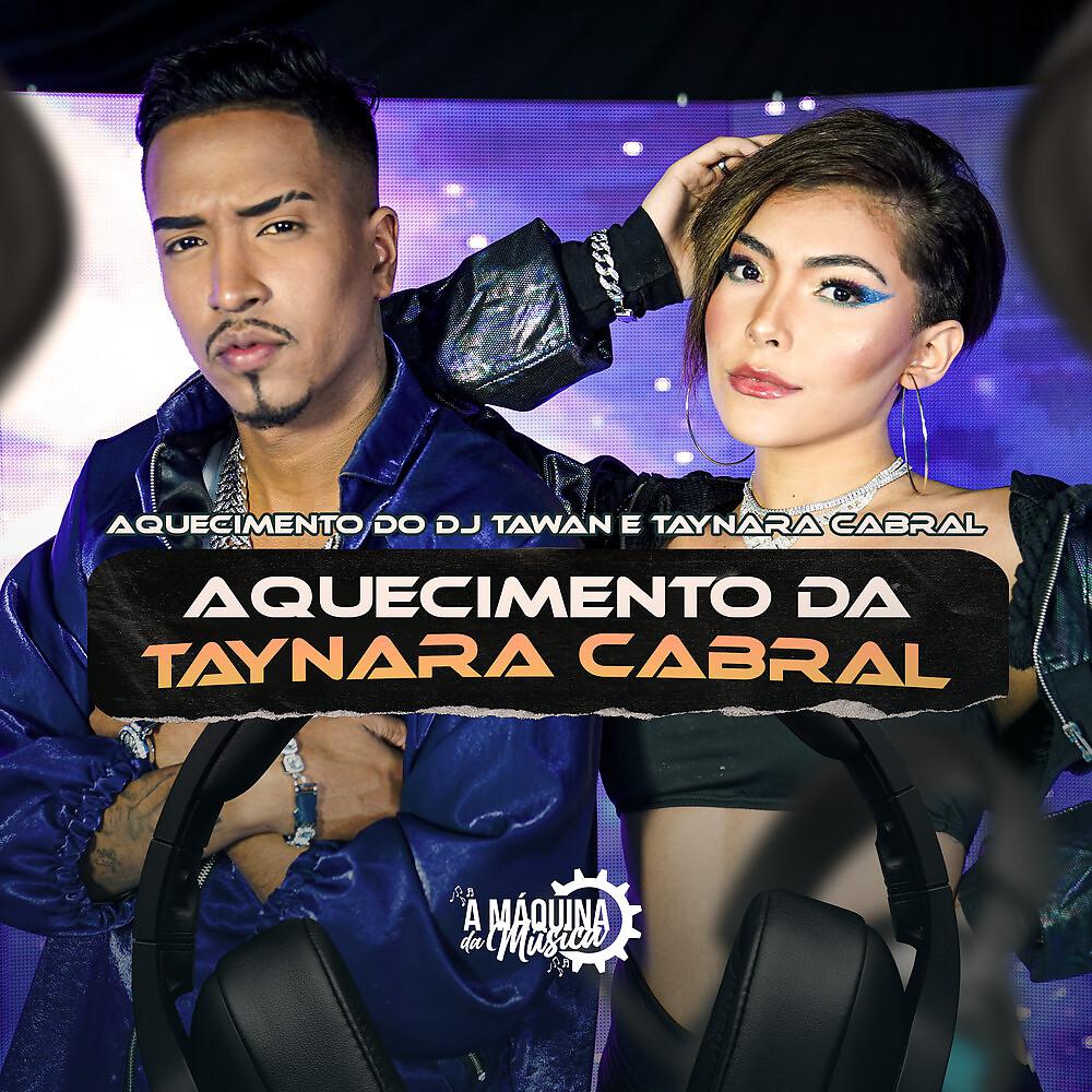 Постер альбома Aquecimento da Taynara Cabral
