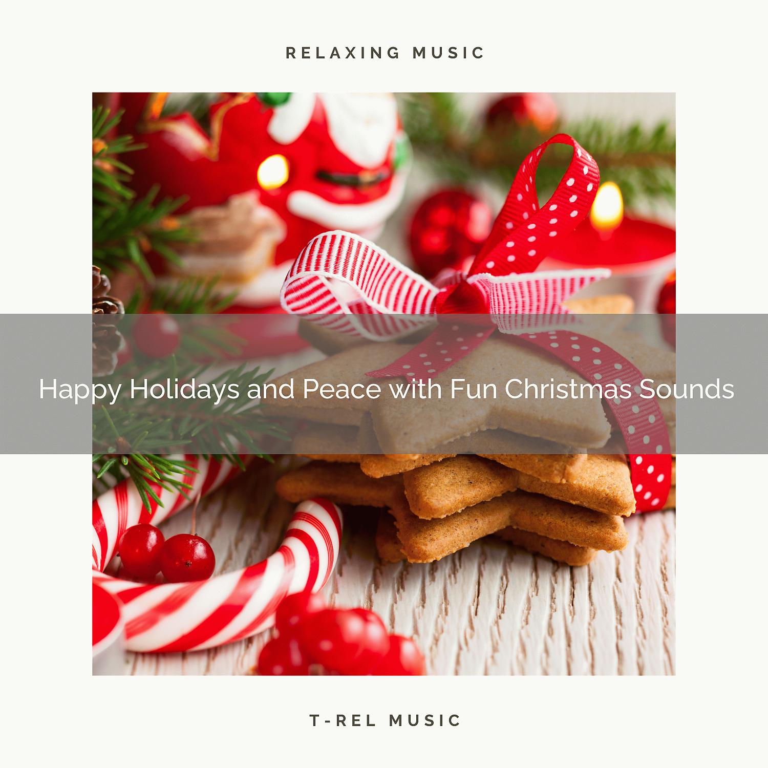 Постер альбома Happy Holidays and Peace with Fun Christmas Sounds
