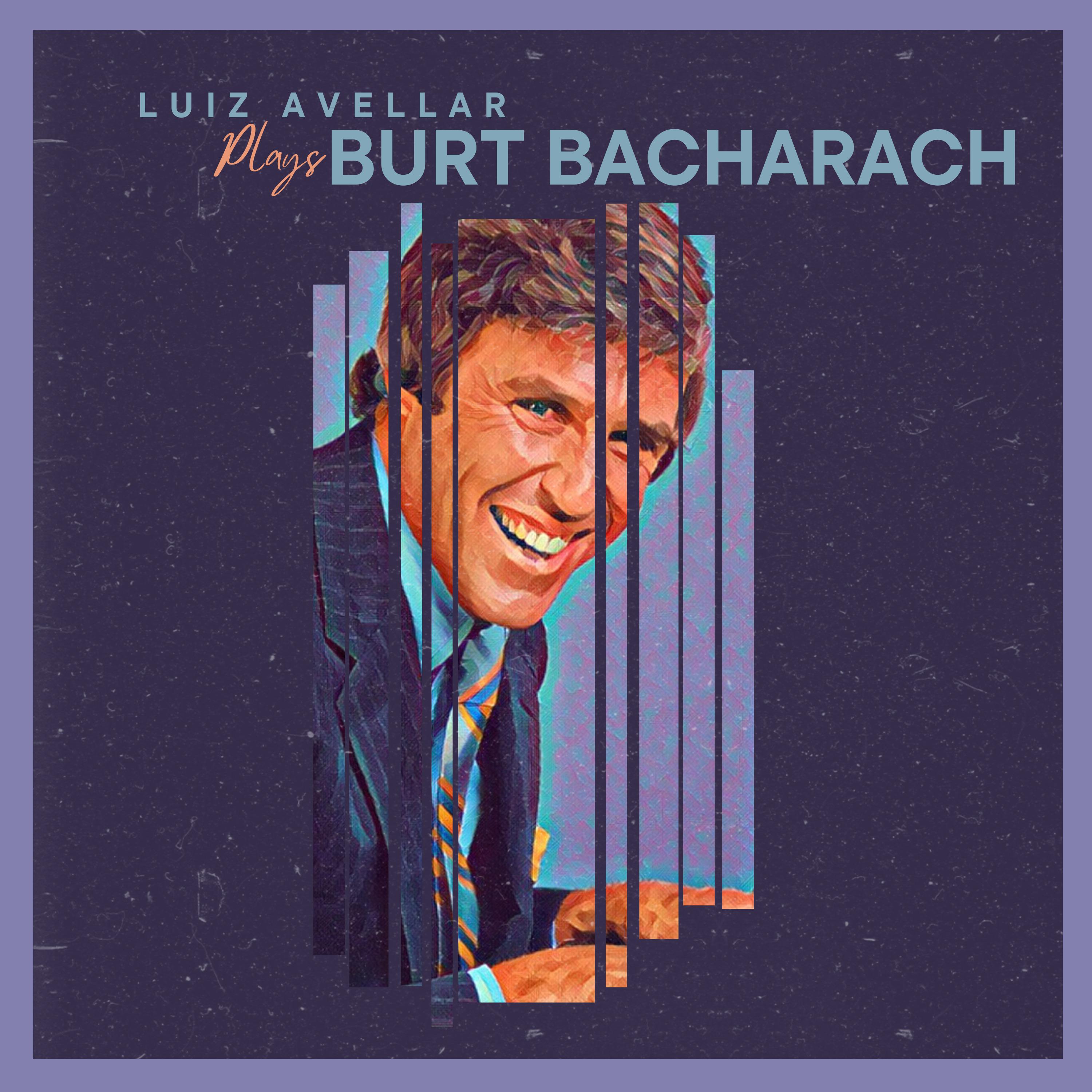 Постер альбома Luiz Avellar Plays Burt Bacharach