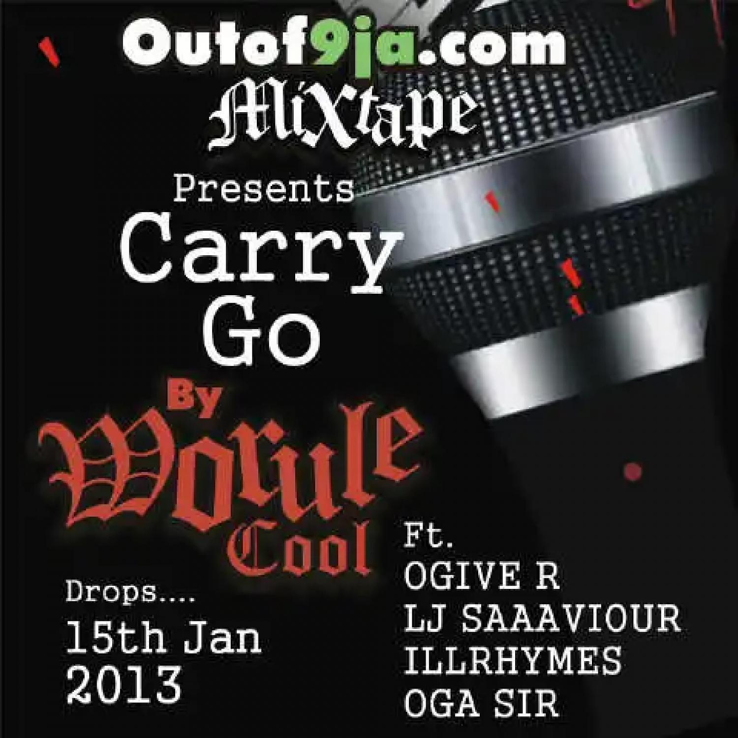 Постер альбома Carry Go (feat. O’give R, LJ Saaaviour, IllRyhmes & Oga Sir)