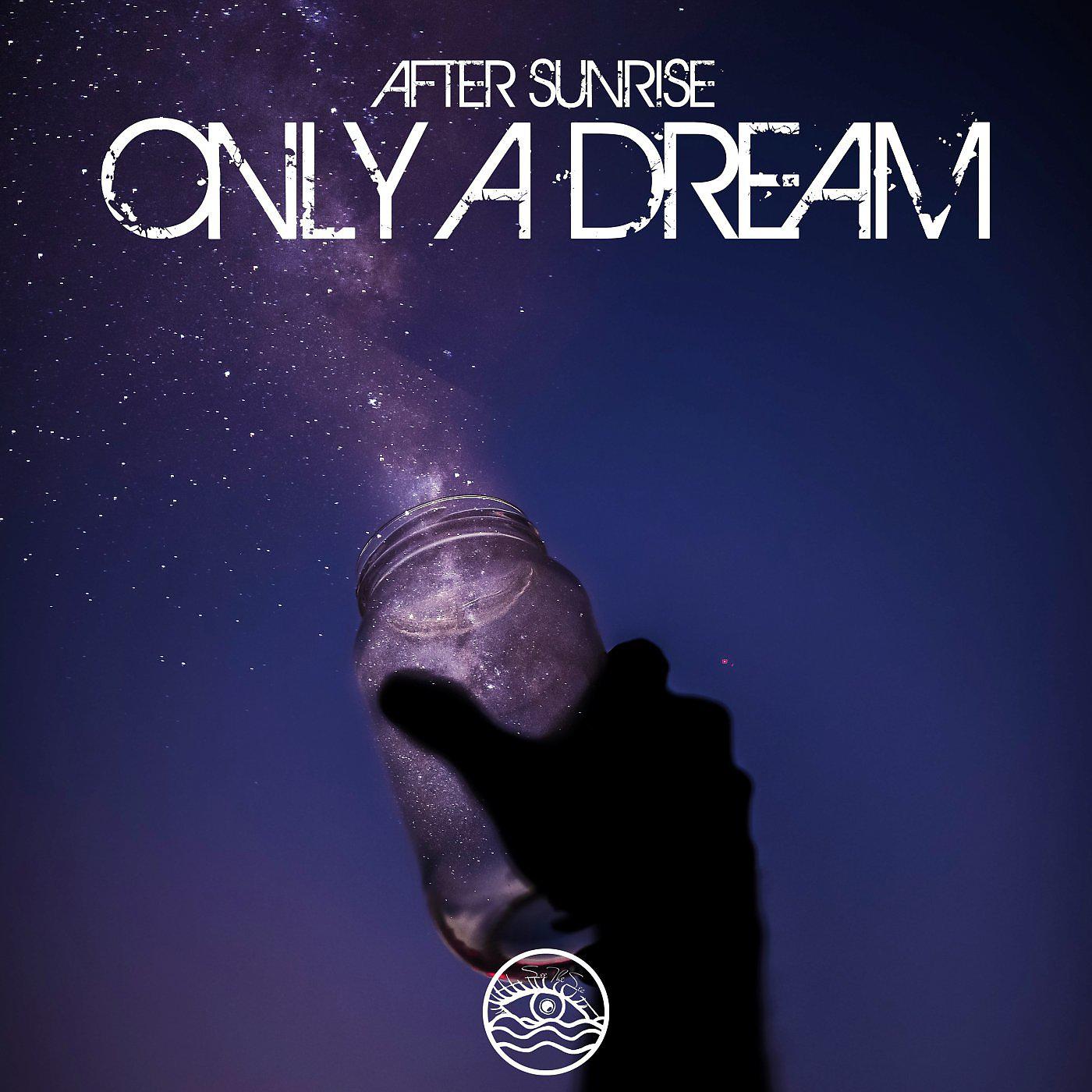 Постер альбома Only A Dream