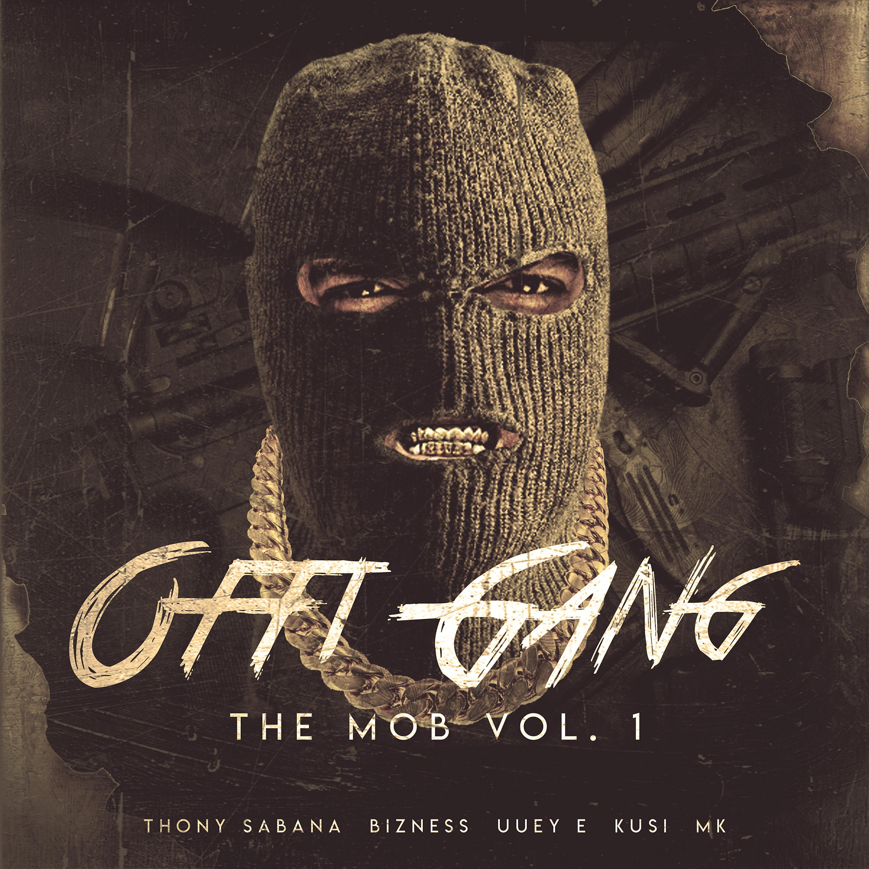 Постер альбома Offi Gang The Mob, Vol. 1