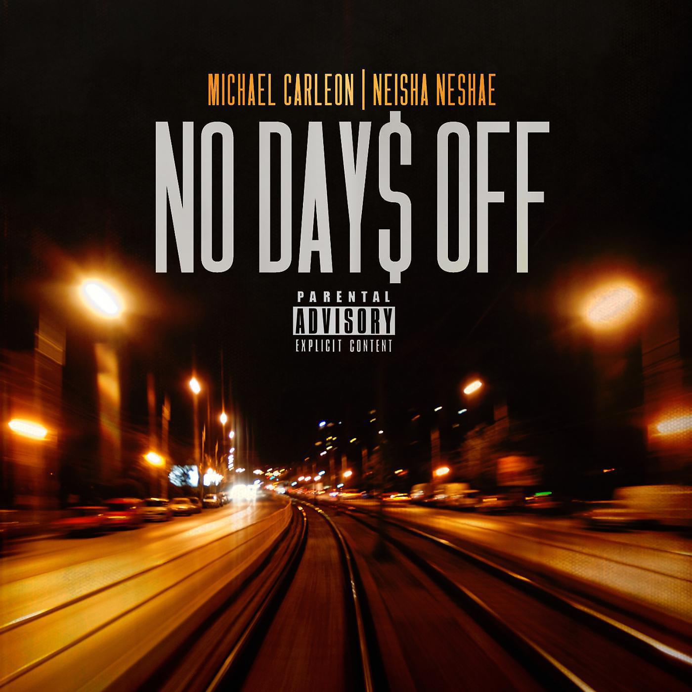 Постер альбома No Days Off (feat. Neisha Nesha)