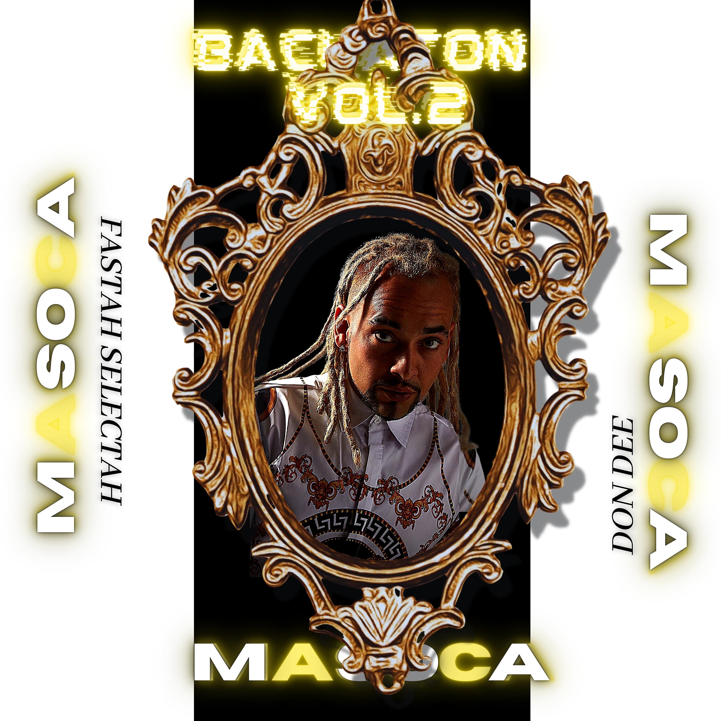 Постер альбома Masoca (Bachaton Vol.2)