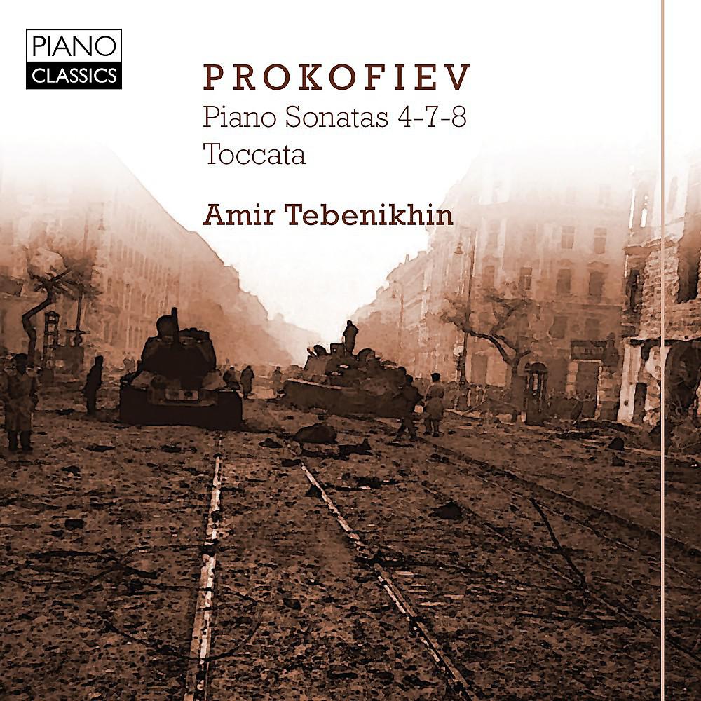 Постер альбома Prokofiev: Piano Sonatas 4-7-8, Toccata