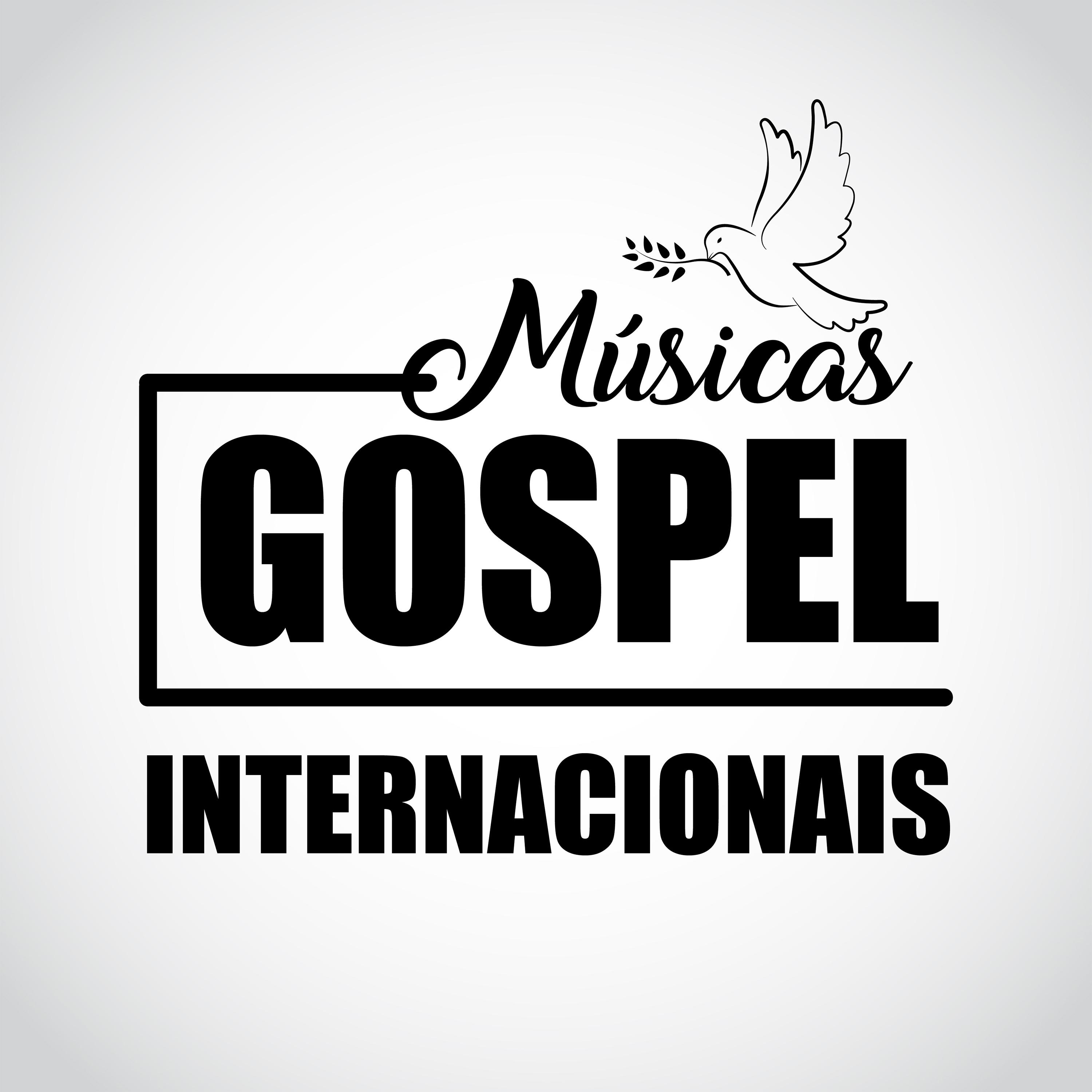 Постер альбома Músicas Gospel Internacionais: Música Evangélica Em Inglês de Louvor e Adoraçao a Deus