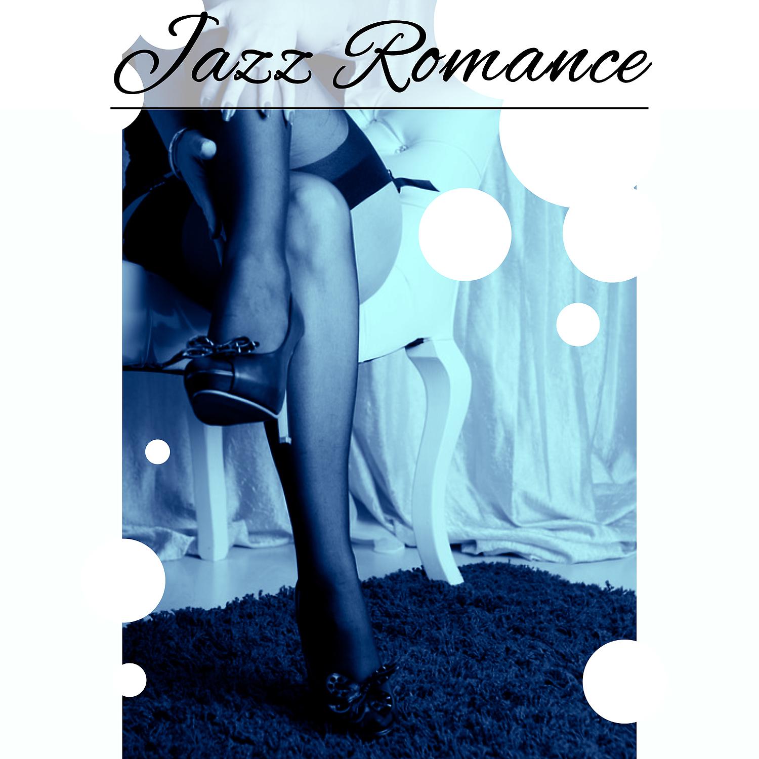 Постер альбома Jazz Romance – Erotic Jazz, Sensual Massage, Evening with Romantic Jazz, Lovers Night