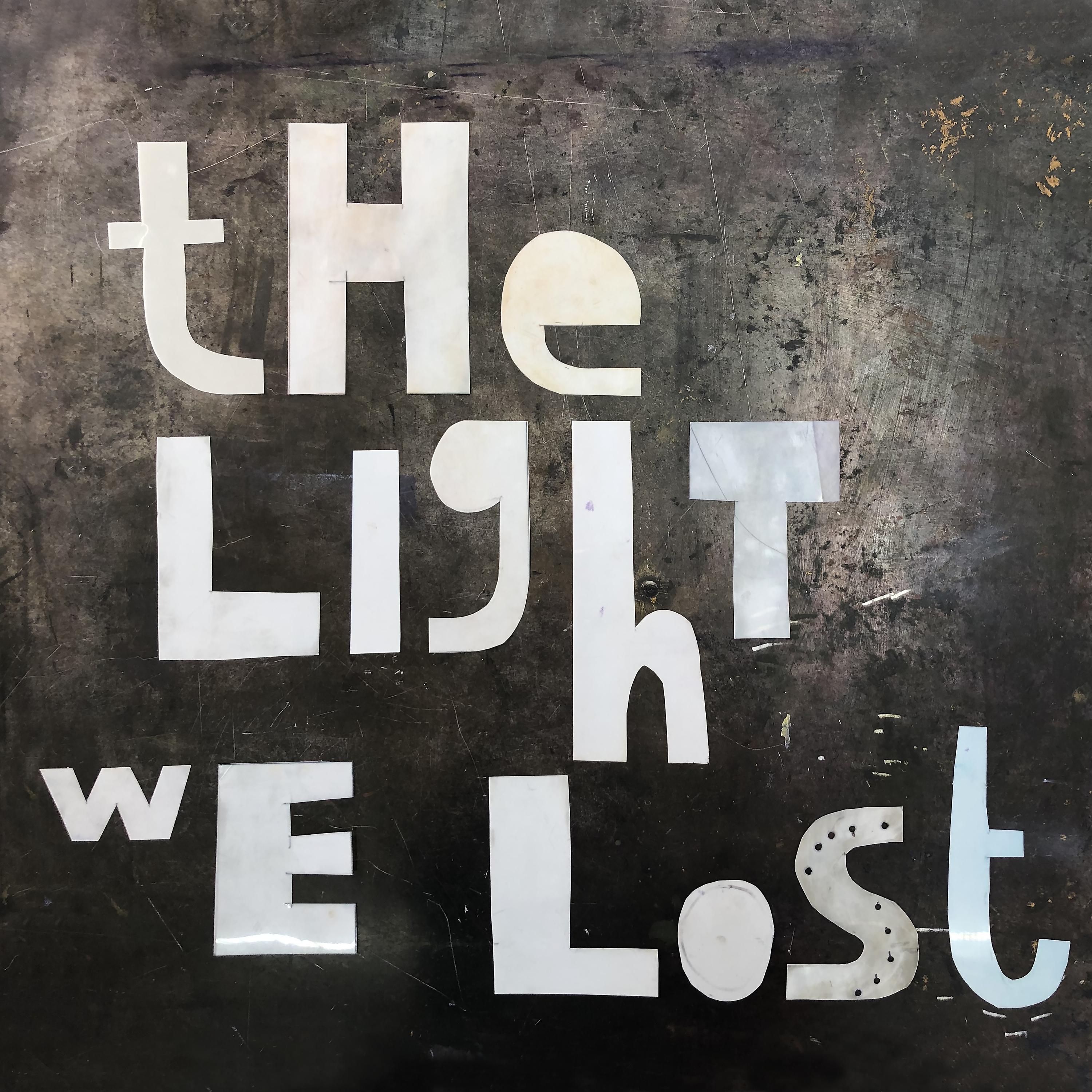 Постер альбома The Light We Lost