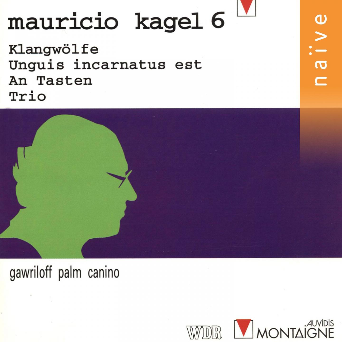 Постер альбома Mauricio Kagel: Klangwölfe, Unguis incarnatus est, An Tasten & Trio