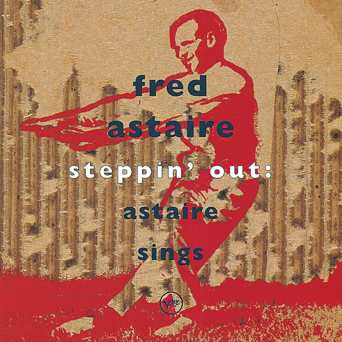 Постер альбома Steppin'Out: Astaire Sings