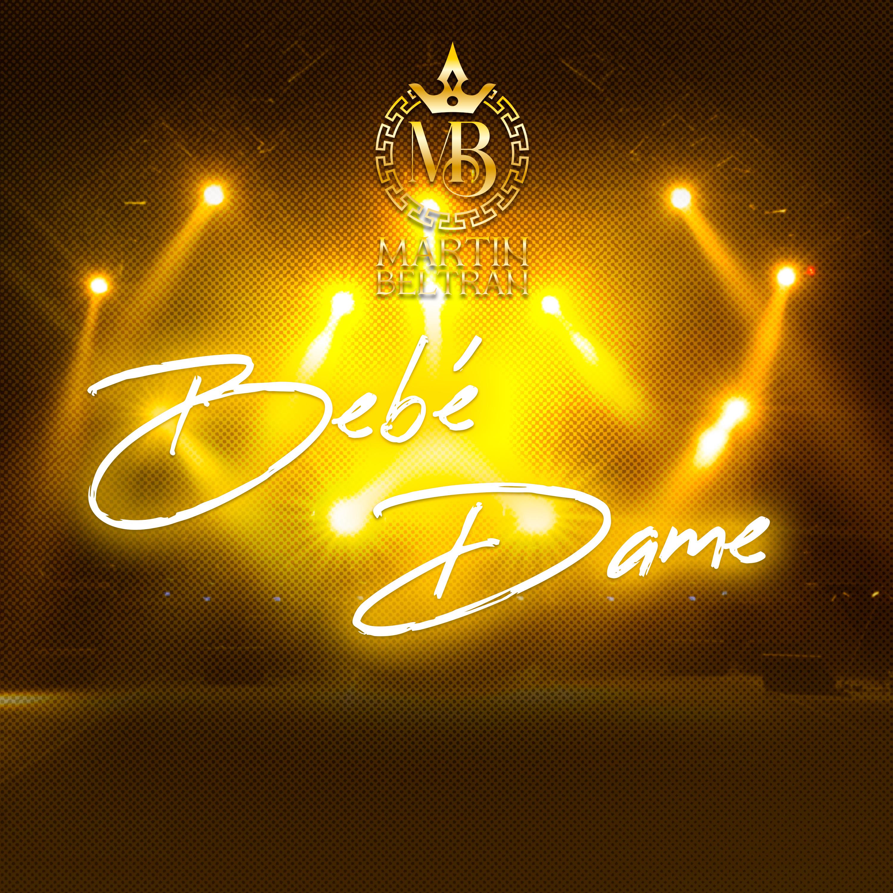 Постер альбома Bebe Dame