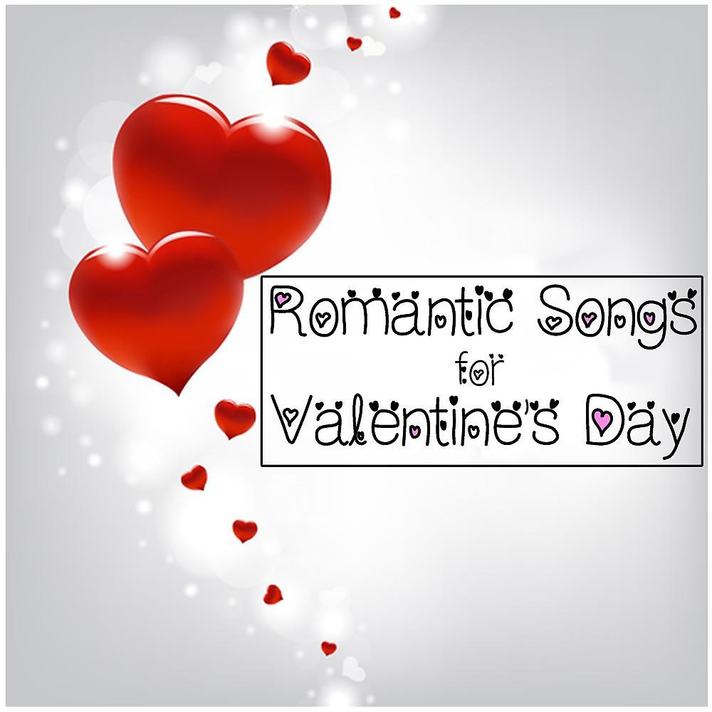 Постер альбома Romantic Songs for Valentine's Day