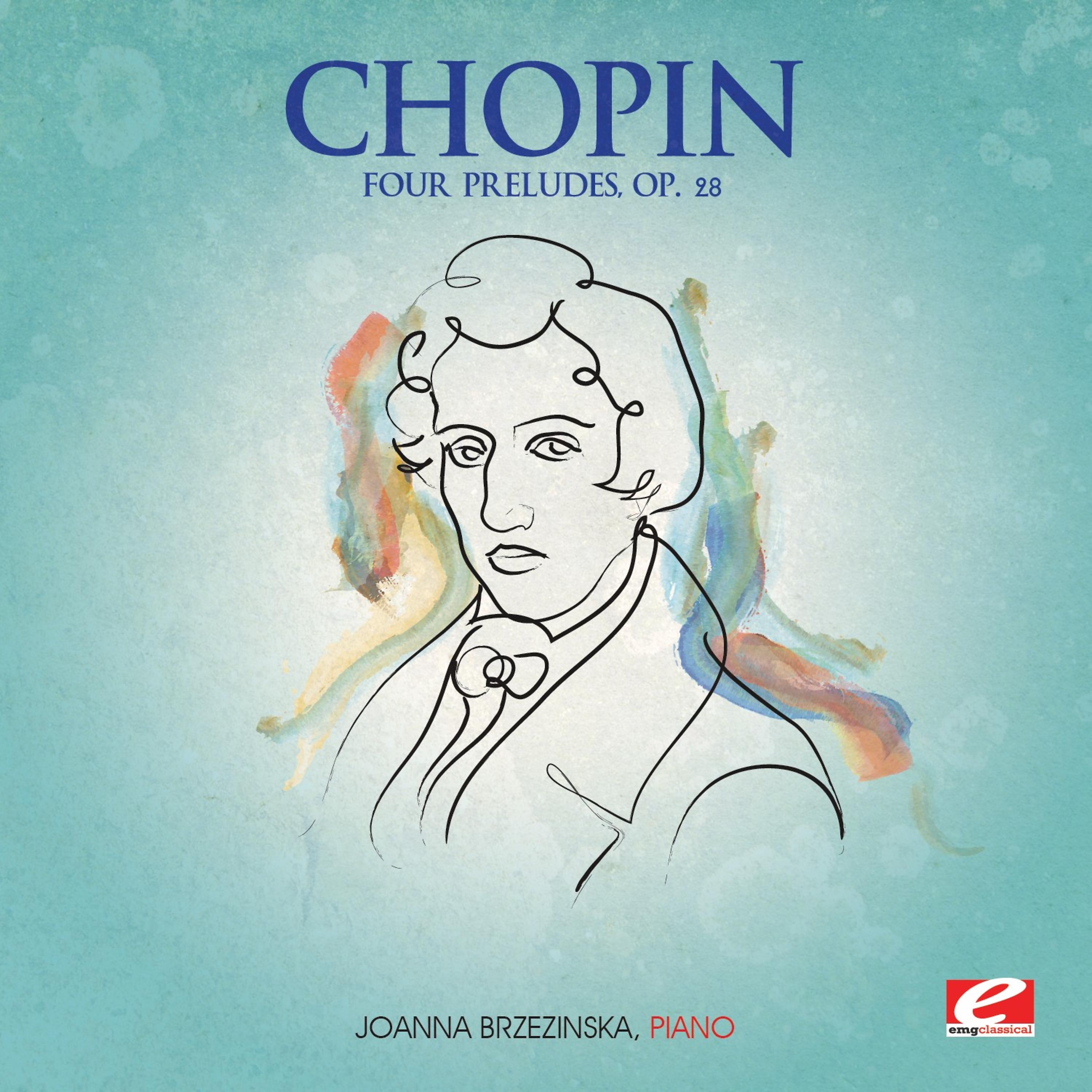 Постер альбома Chopin: Four Preludes, Op. 28 (Digitally Remastered)